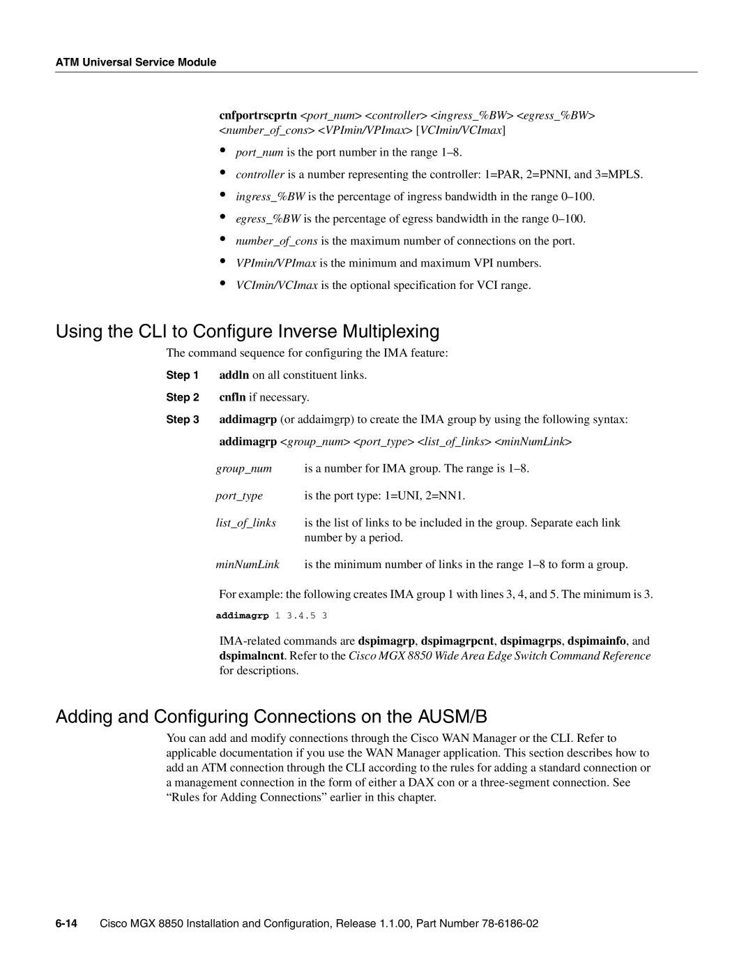 Cisco Systems MGX-FRSM-2T3E3 manual Using the CLI to Configure Inverse Multiplexing, Porttype Is the port type 1=UNI, 2=NN1 