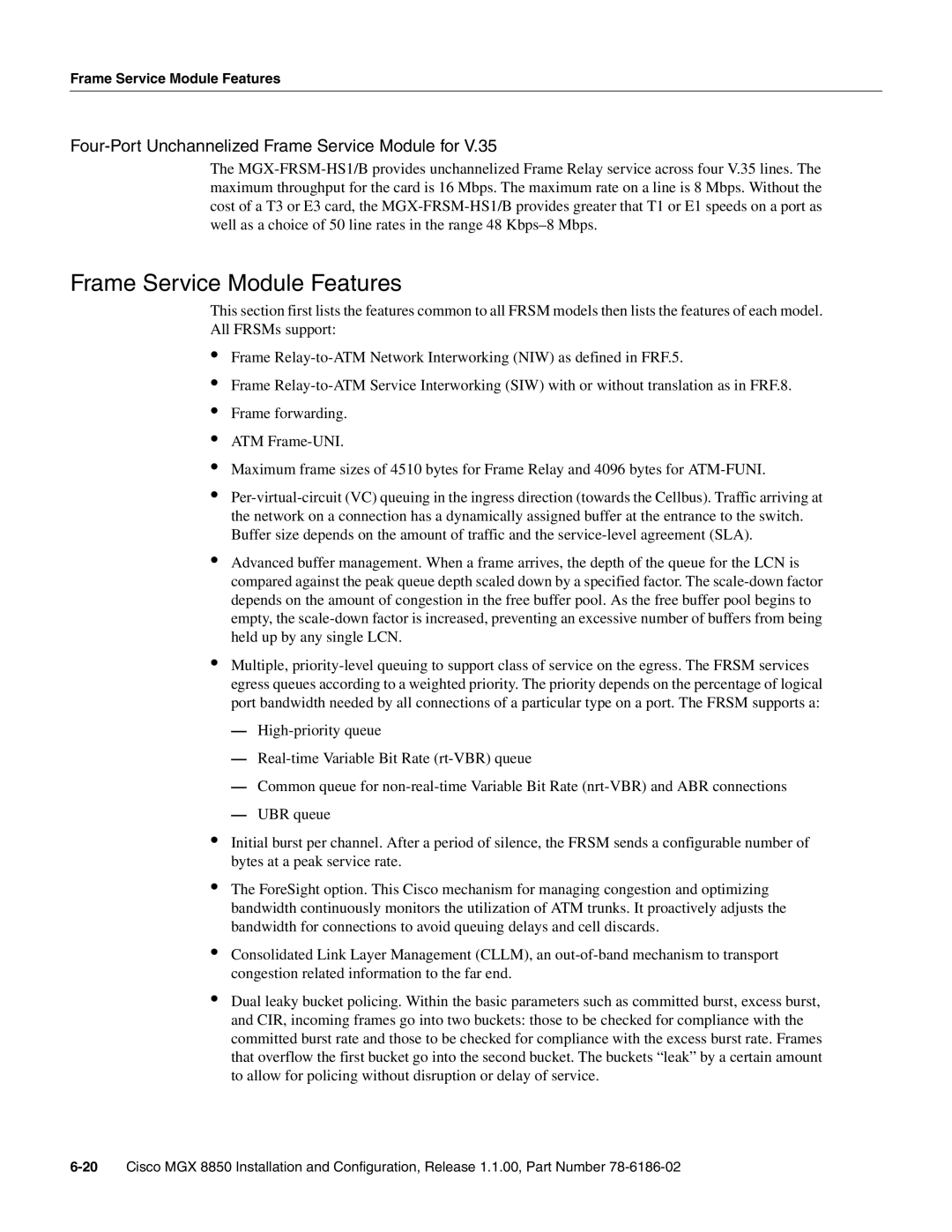 Cisco Systems MGX-FRSM-2T3E3, MGX-FRSM-HS2 Frame Service Module Features, Four-Port Unchannelized Frame Service Module for 