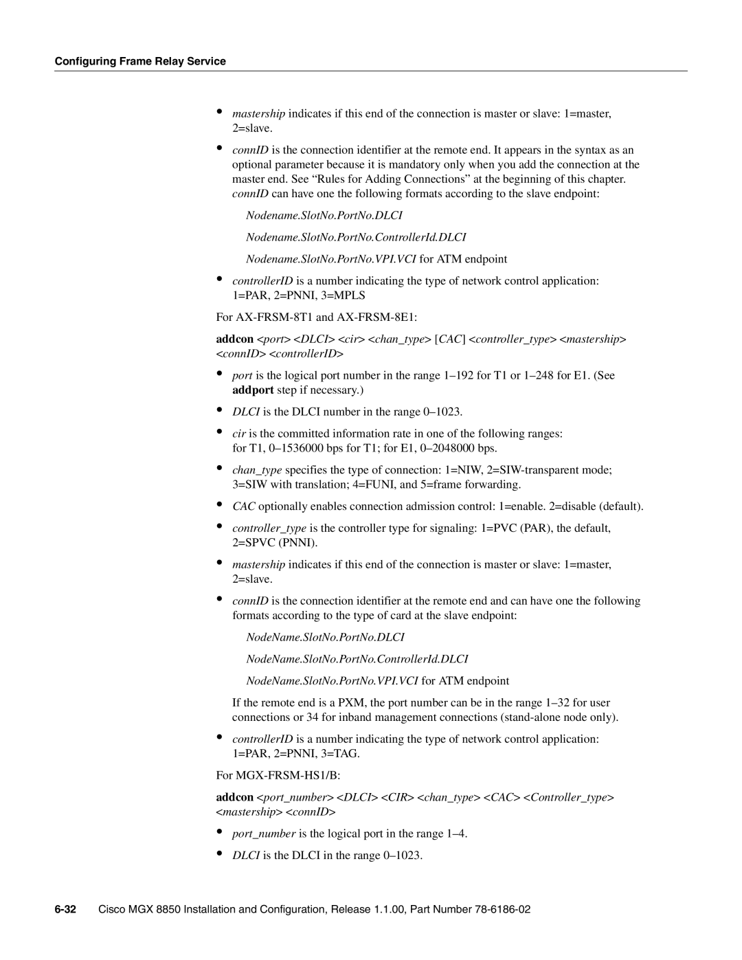 Cisco Systems MGX-FRSM-2T3E3, MGX-FRSM-2CT3, MGX-FRSM-HS2 manual Configuring Frame Relay Service 