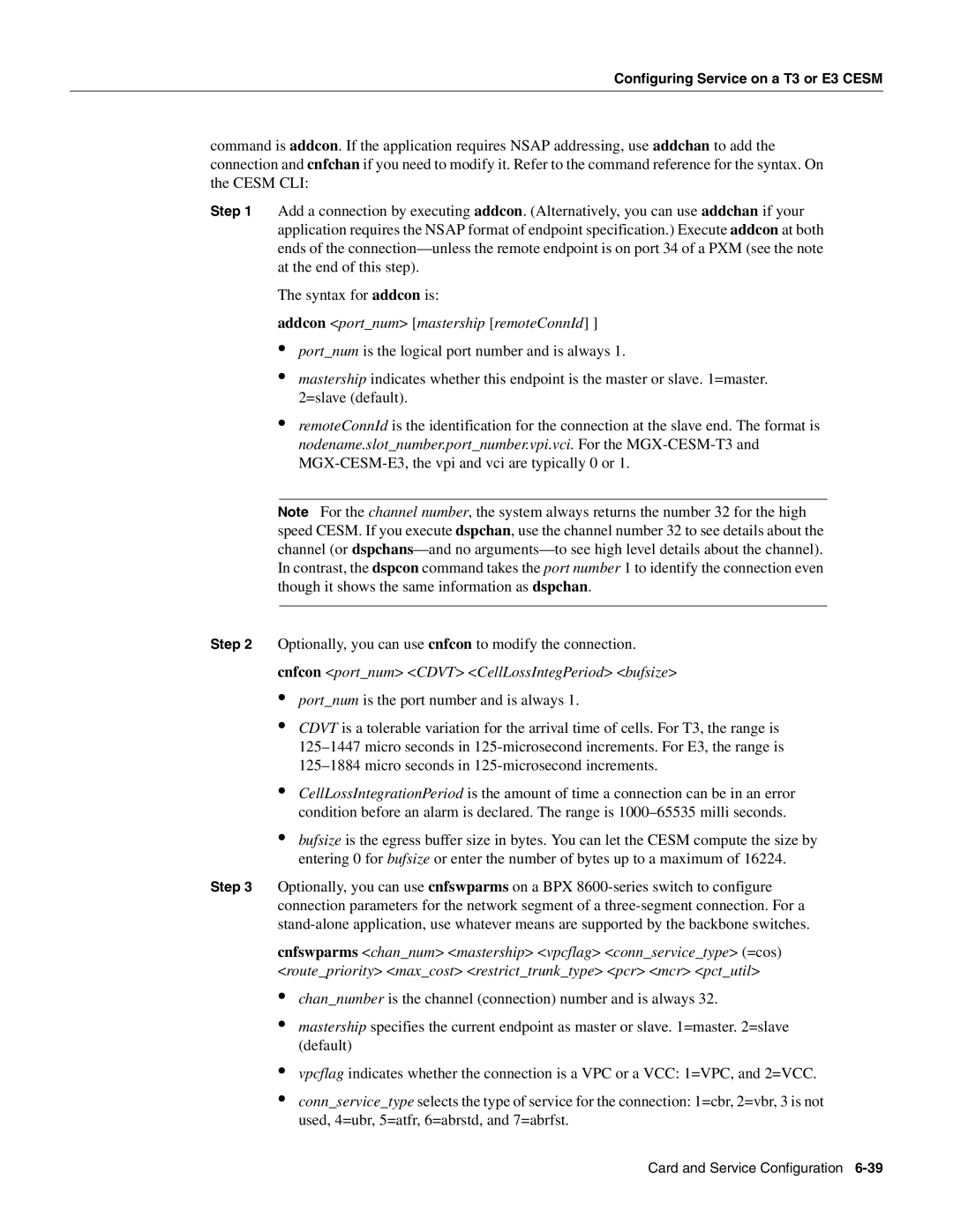 Cisco Systems MGX-FRSM-2CT3 manual Addcon portnum mastership remoteConnId, Cnfcon portnum Cdvt CellLossIntegPeriod bufsize 