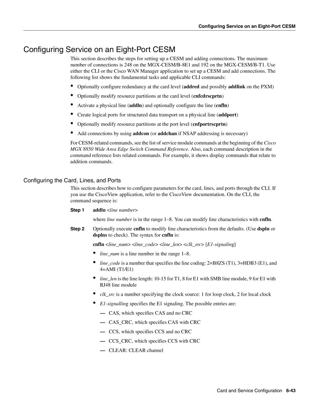 Cisco Systems MGX-FRSM-HS2 Configuring Service on an Eight-Port Cesm, Cnfln linenum linecode linelen clksrc E1-signaling 