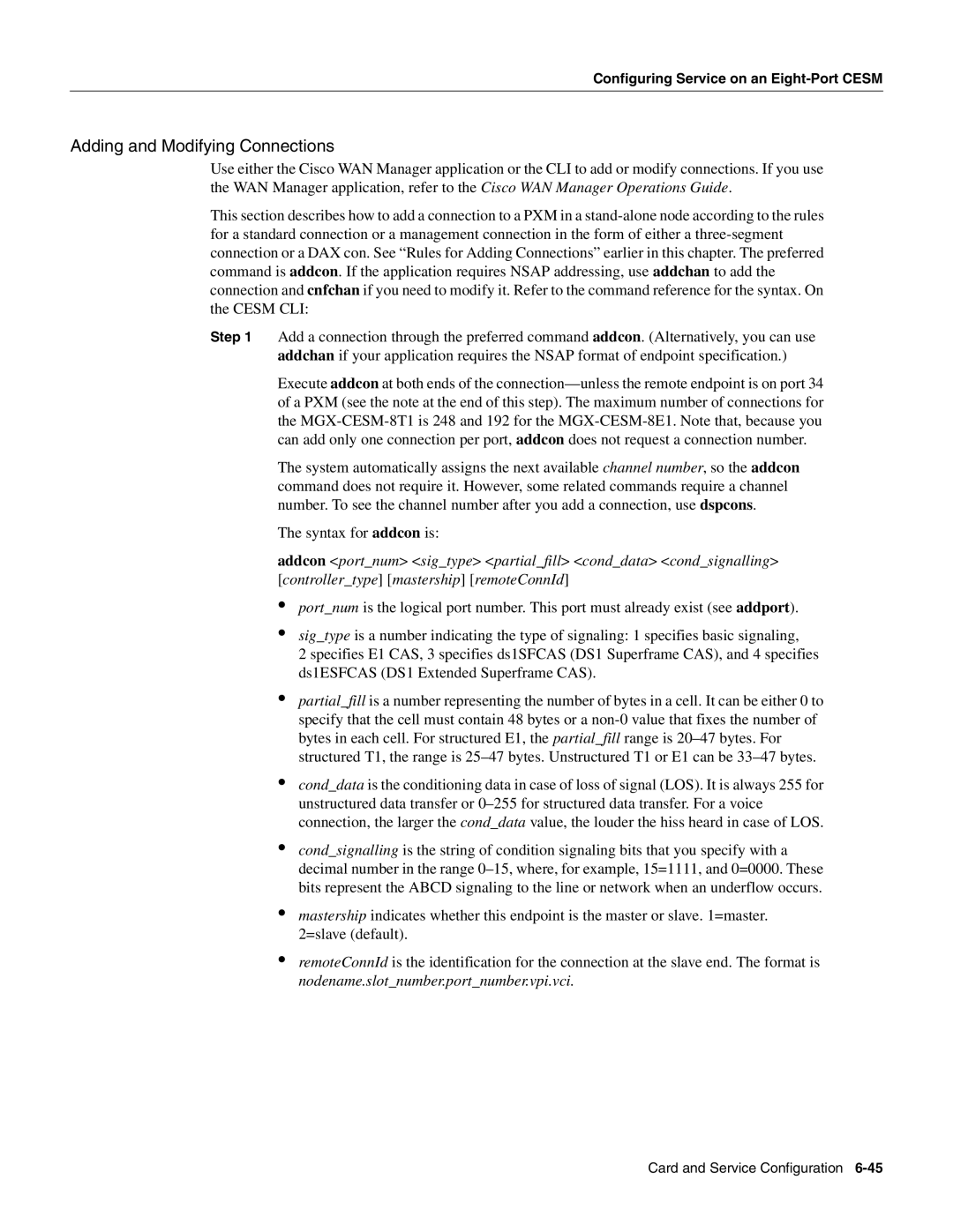 Cisco Systems MGX-FRSM-2CT3, MGX-FRSM-HS2, MGX-FRSM-2T3E3 manual Adding and Modifying Connections 