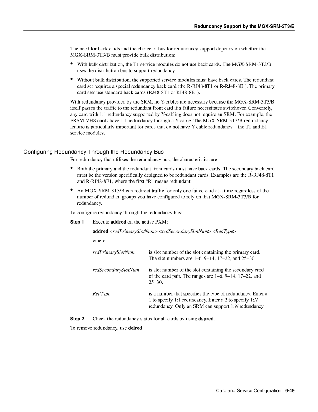 Cisco Systems MGX-FRSM-HS2, MGX-FRSM-2CT3, MGX-FRSM-2T3E3 manual Configuring Redundancy Through the Redundancy Bus 