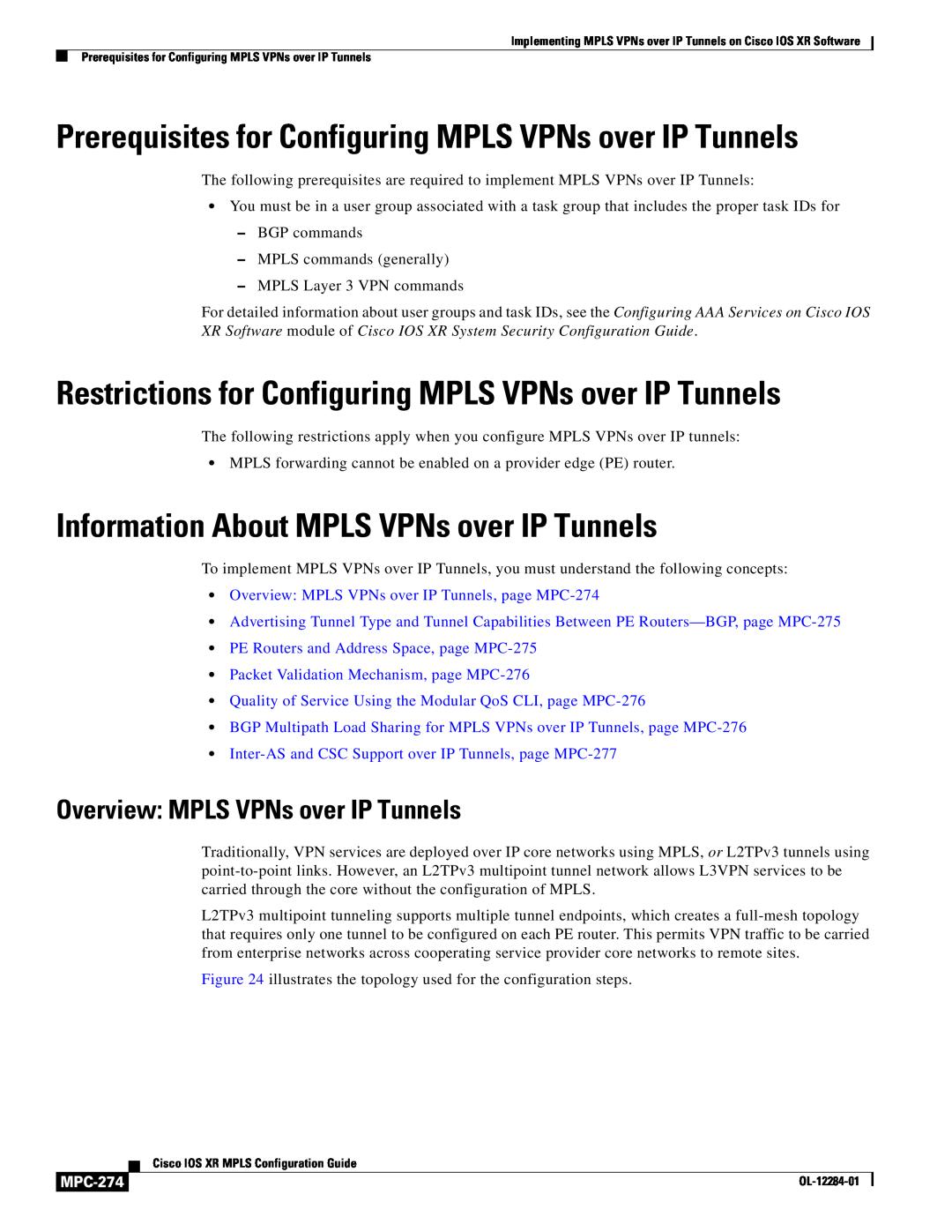 Cisco Systems MPC-273 Restrictions for Configuring MPLS VPNs over IP Tunnels, Information About MPLS VPNs over IP Tunnels 