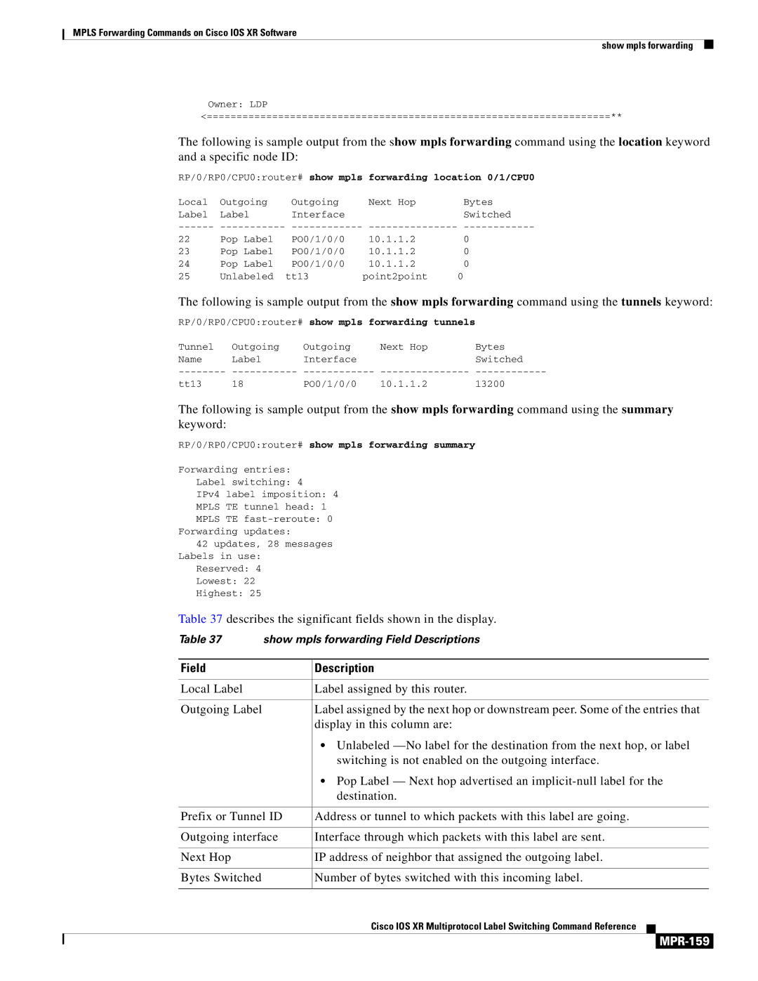 Cisco Systems MPR-151 manual Field Description, MPR-159, RP/0/RP0/CPU0router# show mpls forwarding location 0/1/CPU0 