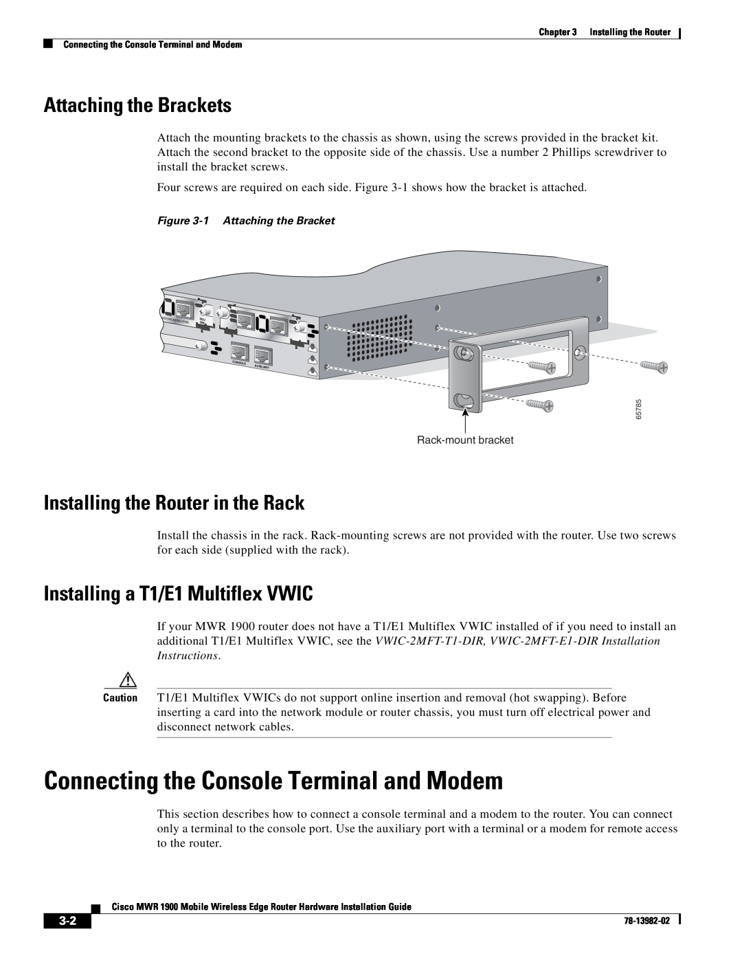 Cisco Systems MWR 1900 manual Connecting the Console Terminal and Modem, Attaching the Brackets 