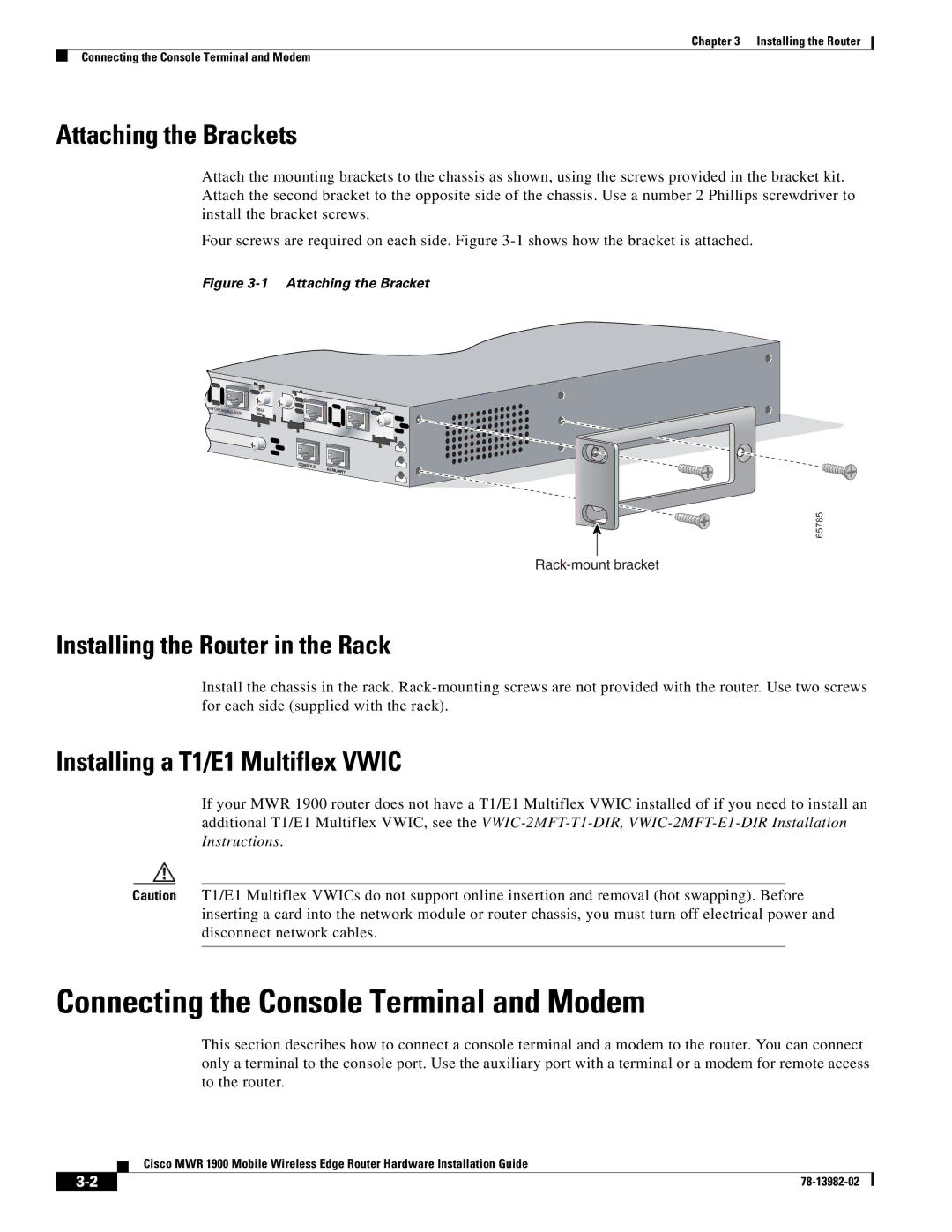 Cisco Systems MWR 1900 manual Connecting the Console Terminal and Modem, Attaching the Brackets 