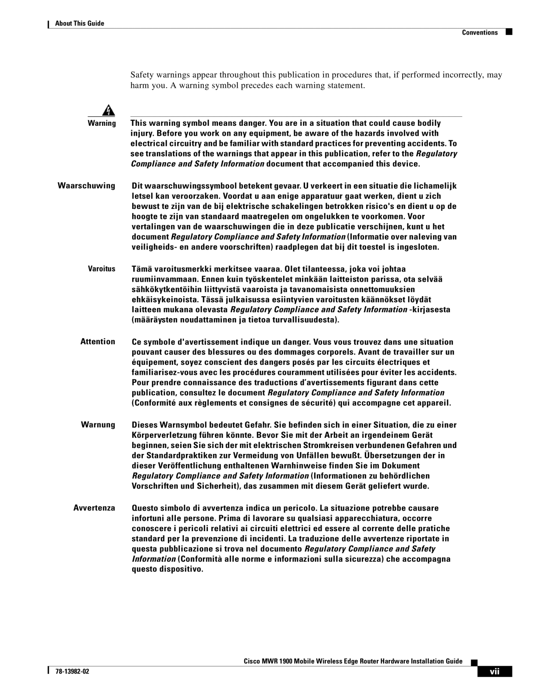 Cisco Systems MWR 1900 manual Määräysten noudattaminen ja tietoa turvallisuudesta, Warnung, Avvertenza, Questo dispositivo 