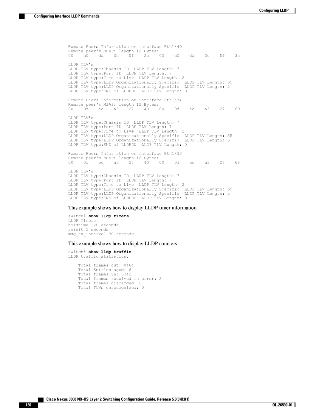 Cisco Systems N3KC3048TP1GE, N3KC3064TFAL3 manual This example shows how to display Lldp timer information 