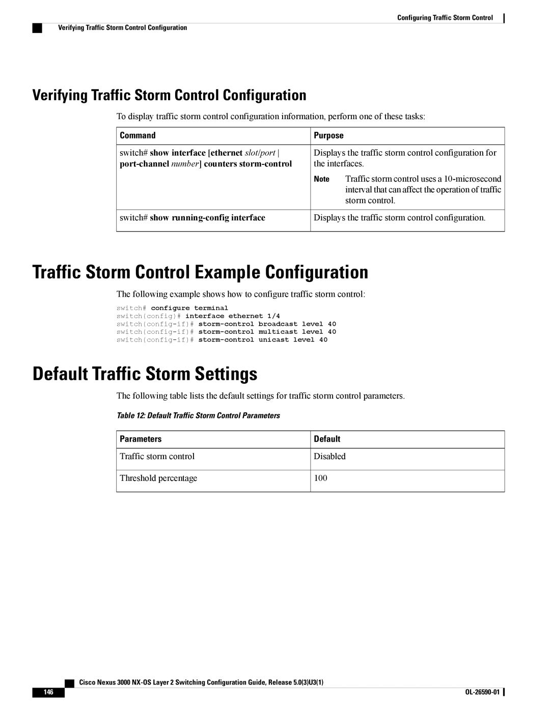 Cisco Systems N3KC3048TP1GE, N3KC3064TFAL3 Traffic Storm Control Example Configuration, Default Traffic Storm Settings 