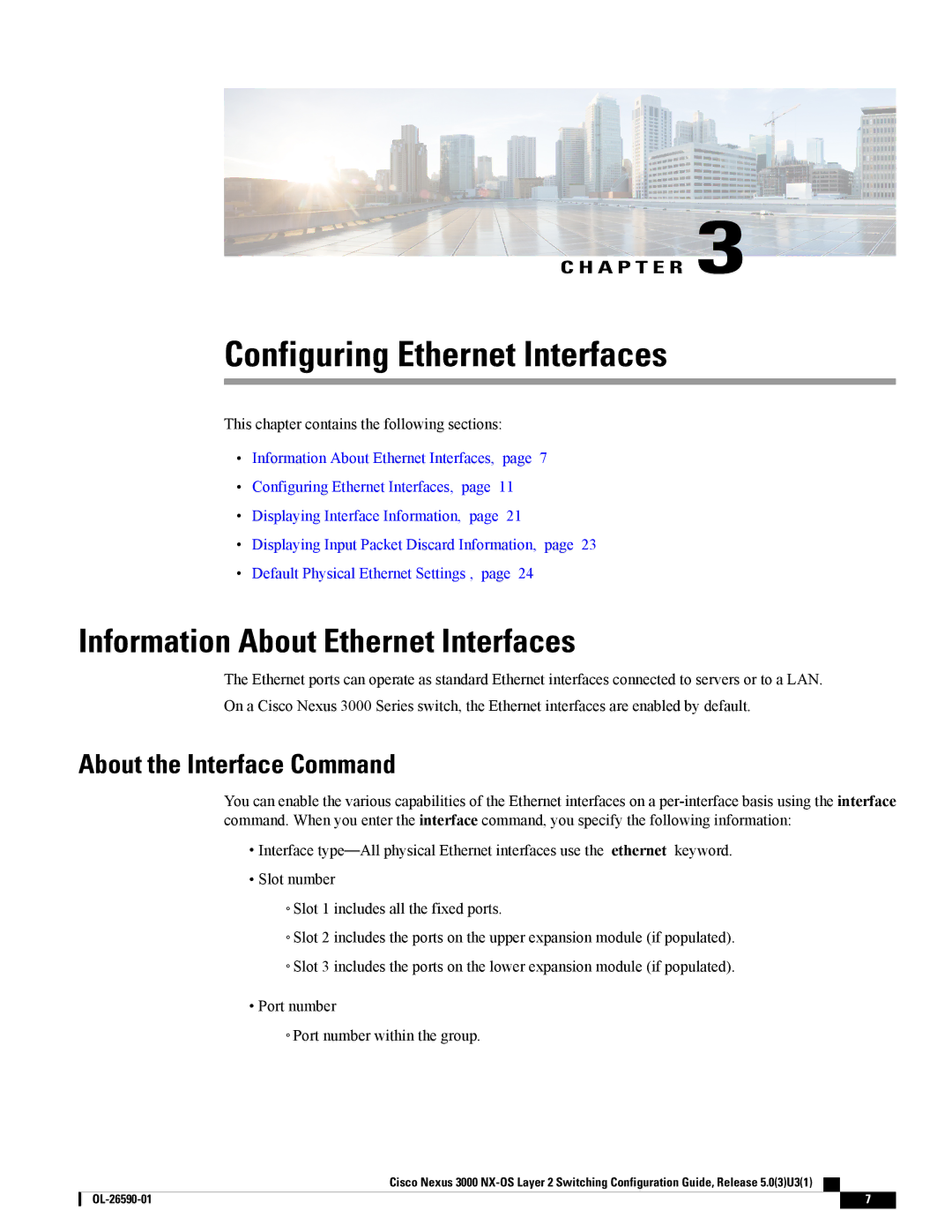 Cisco Systems N3KC3064TFAL3, N3KC3048TP1GE manual Configuring Ethernet Interfaces, Information About Ethernet Interfaces 