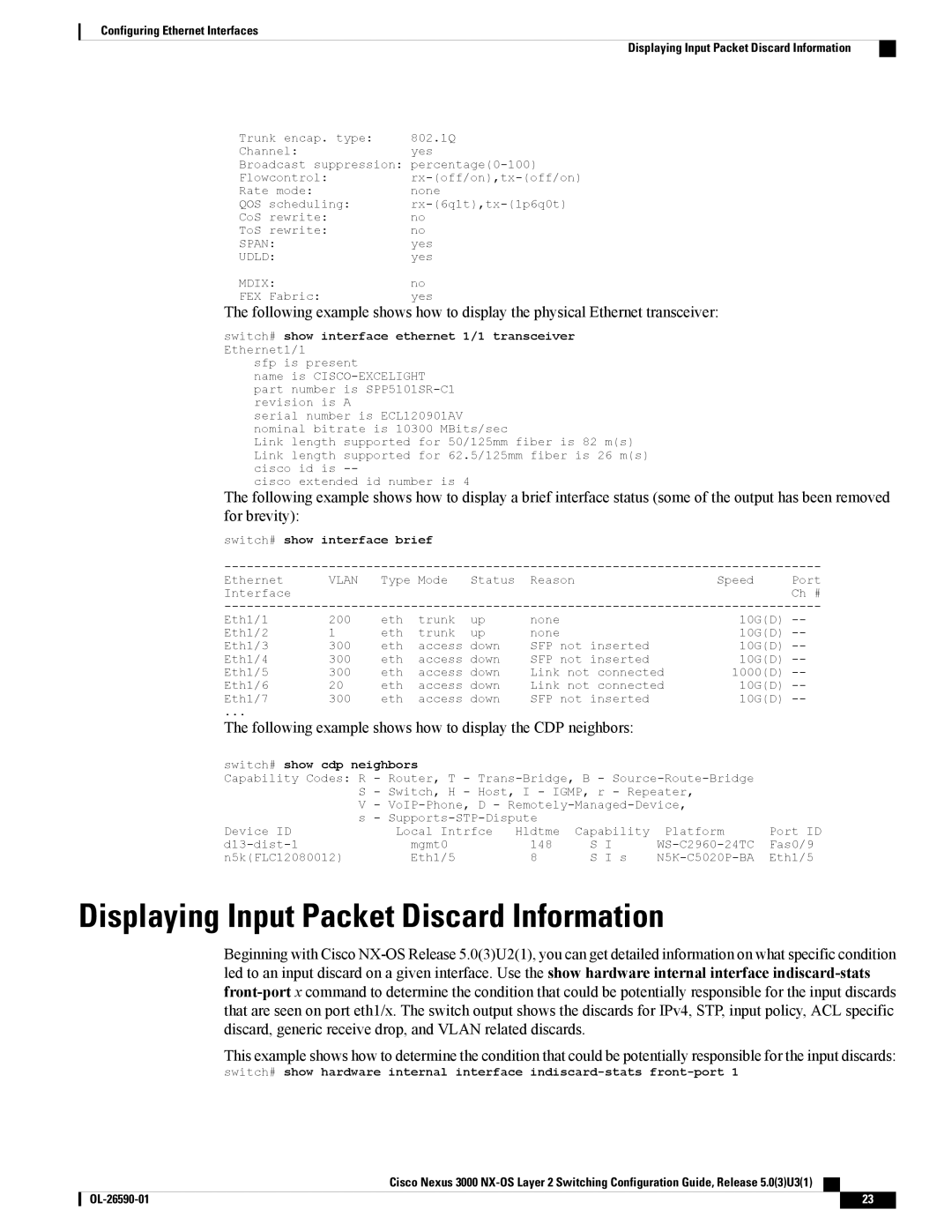 Cisco Systems N3KC3064TFAL3, N3KC3048TP1GE manual Displaying Input Packet Discard Information 