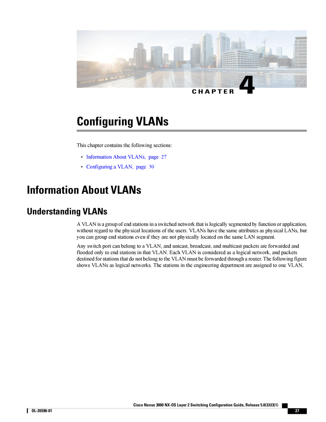 Cisco Systems N3KC3064TFAL3, N3KC3048TP1GE manual Configuring VLANs, Information About VLANs, Understanding VLANs 