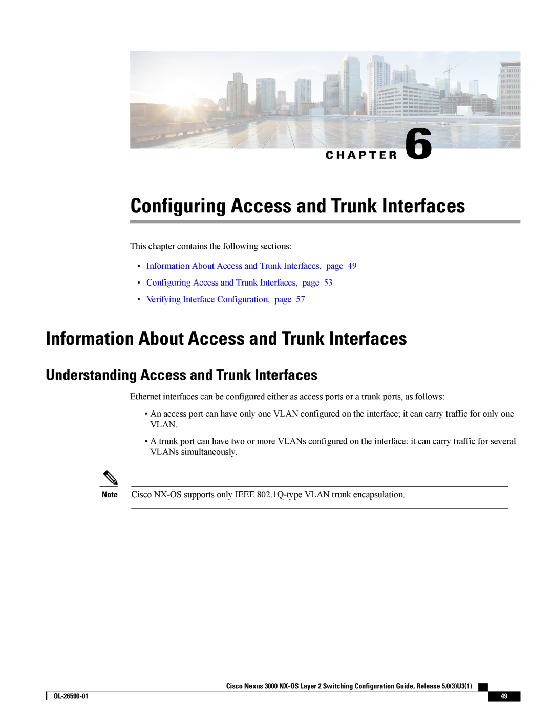 Cisco Systems N3KC3064TFAL3 manual Configuring Access and Trunk Interfaces, Information About Access and Trunk Interfaces 