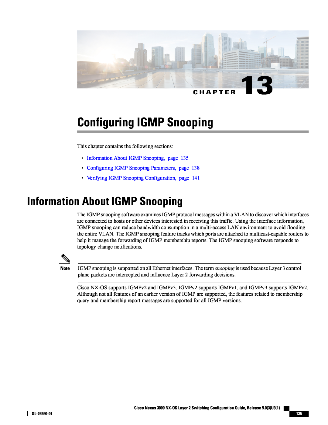 Cisco Systems N3KC3064TFAL3, N3KC3048TP1GE manual Configuring IGMP Snooping, Information About IGMP Snooping, C H A P T E R 