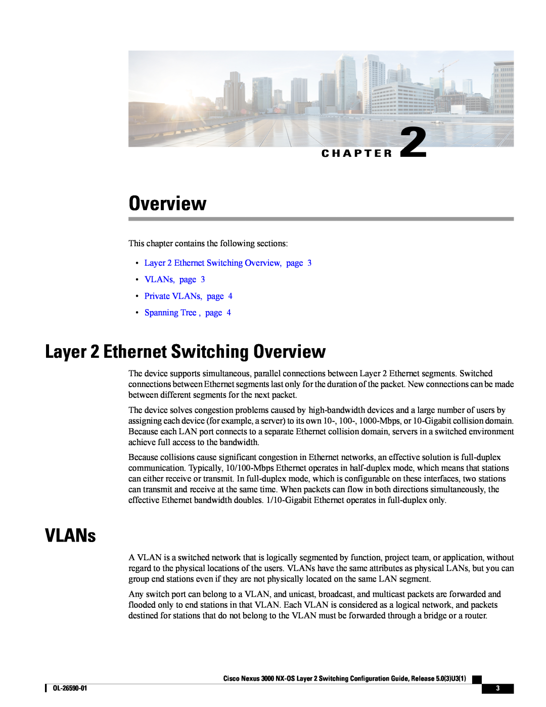 Cisco Systems N3KC3064TFAL3 manual Layer 2 Ethernet Switching Overview, Private VLANs, page Spanning Tree , page 