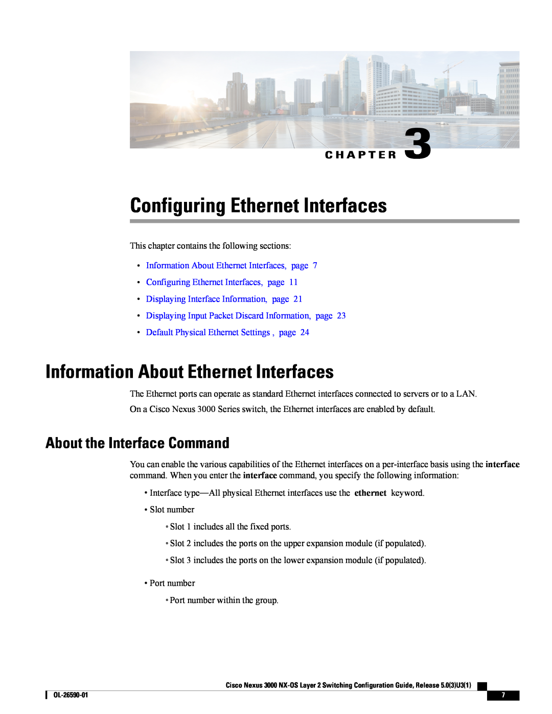 Cisco Systems N3KC3064TFAL3 manual Configuring Ethernet Interfaces, Information About Ethernet Interfaces, C H A P T E R 