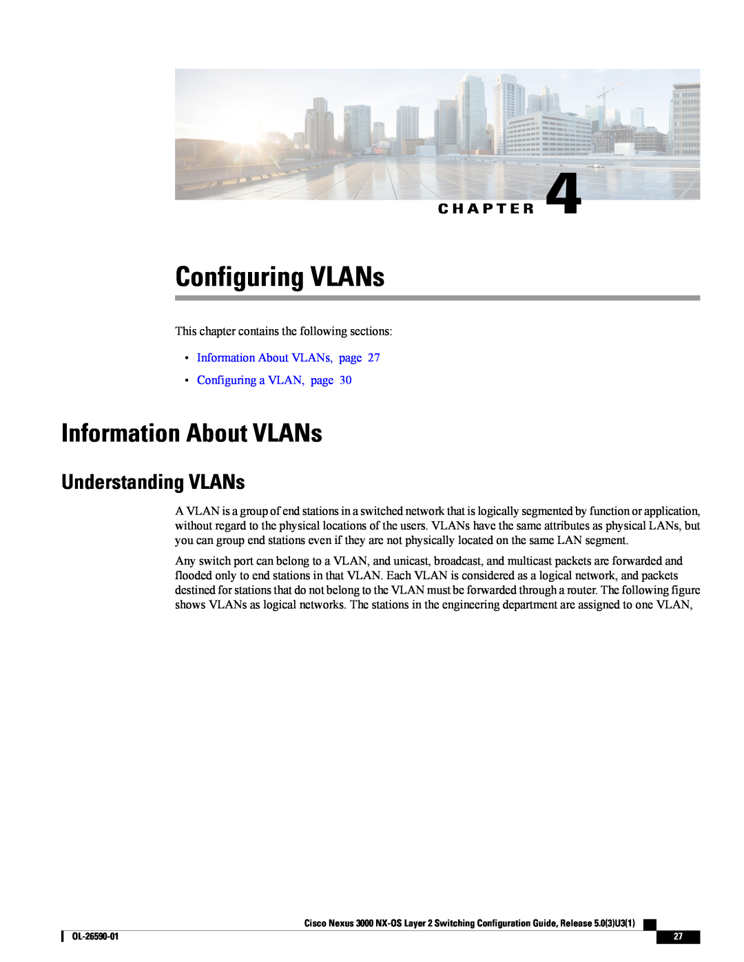 Cisco Systems N3KC3064TFAL3, N3KC3048TP1GE Configuring VLANs, Information About VLANs, Understanding VLANs, C H A P T E R 