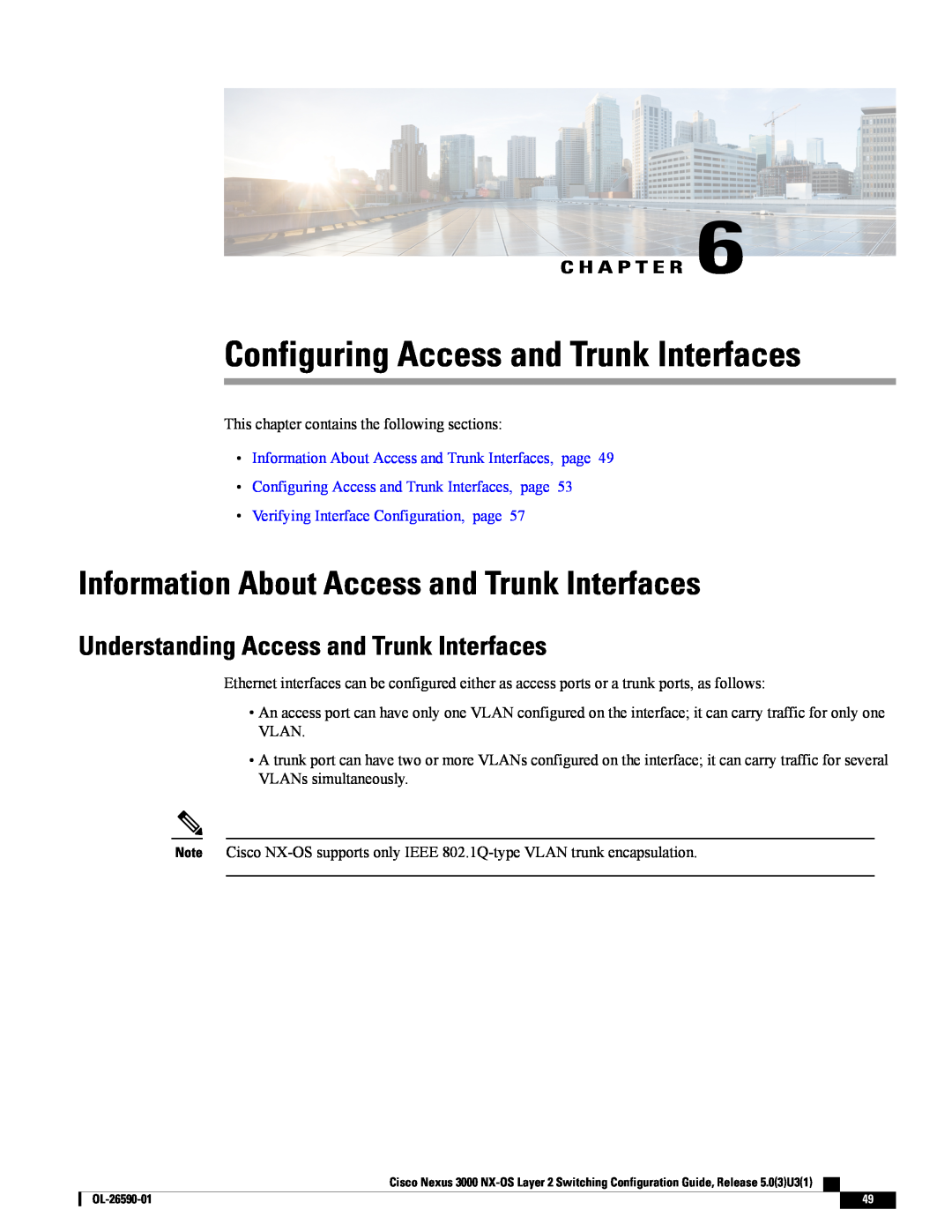 Cisco Systems N3KC3064TFAL3 manual Configuring Access and Trunk Interfaces, Information About Access and Trunk Interfaces 