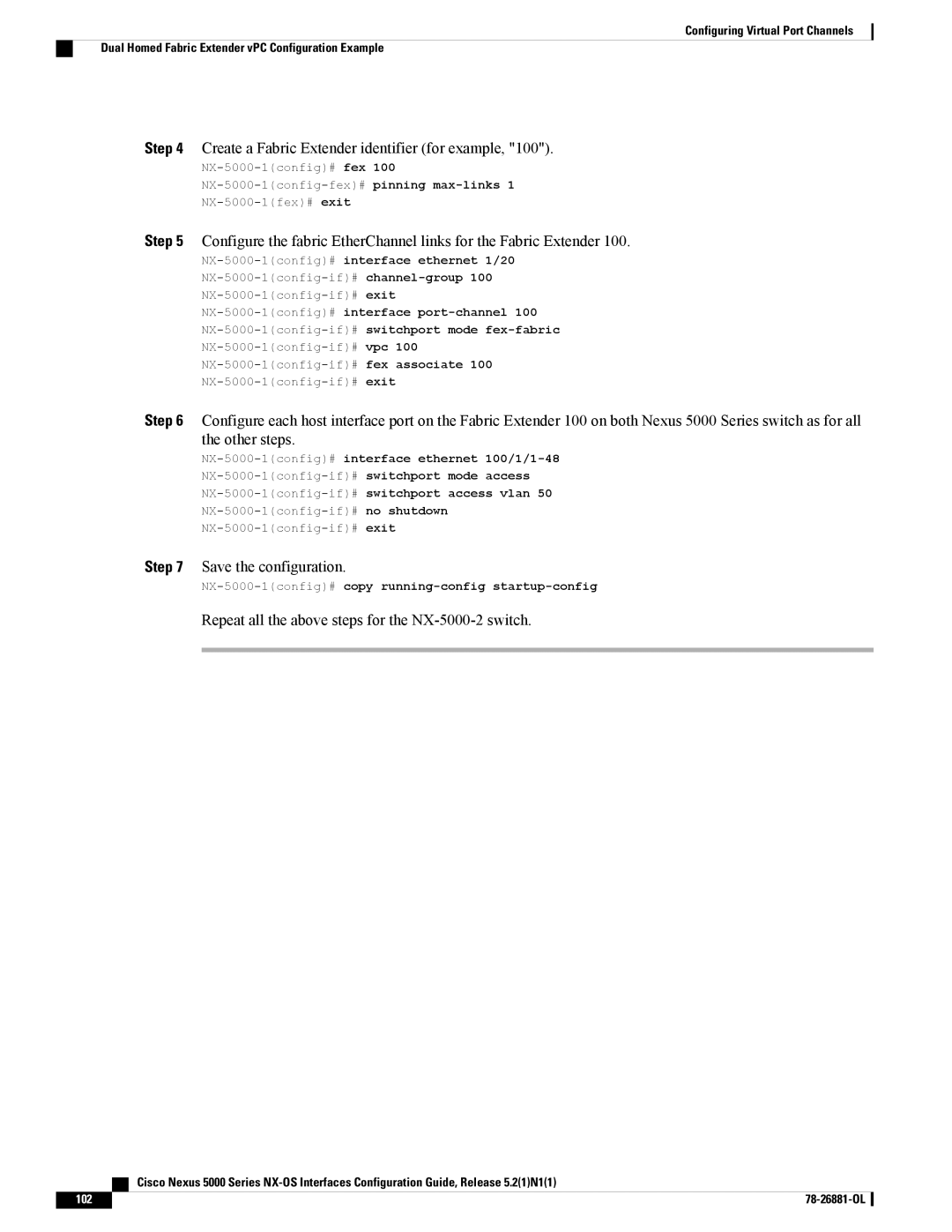 Cisco Systems N5KC5596TFA manual Create a Fabric Extender identifier for example, Save the configuration 