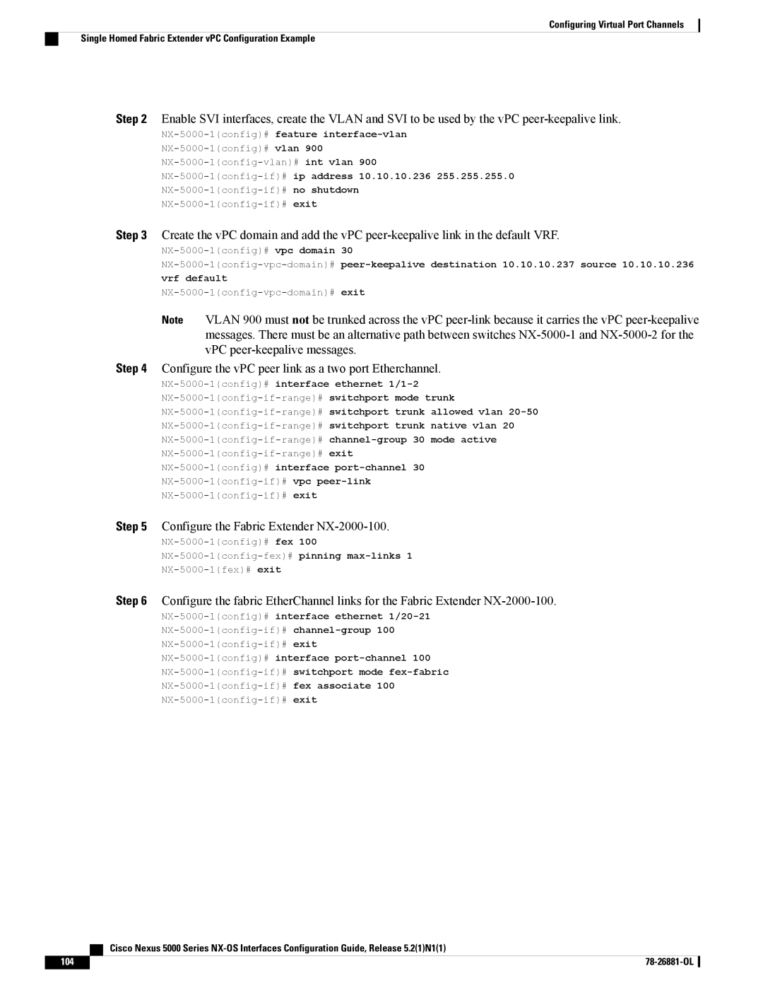 Cisco Systems N5KC5596TFA manual Configure the vPC peer link as a two port Etherchannel 