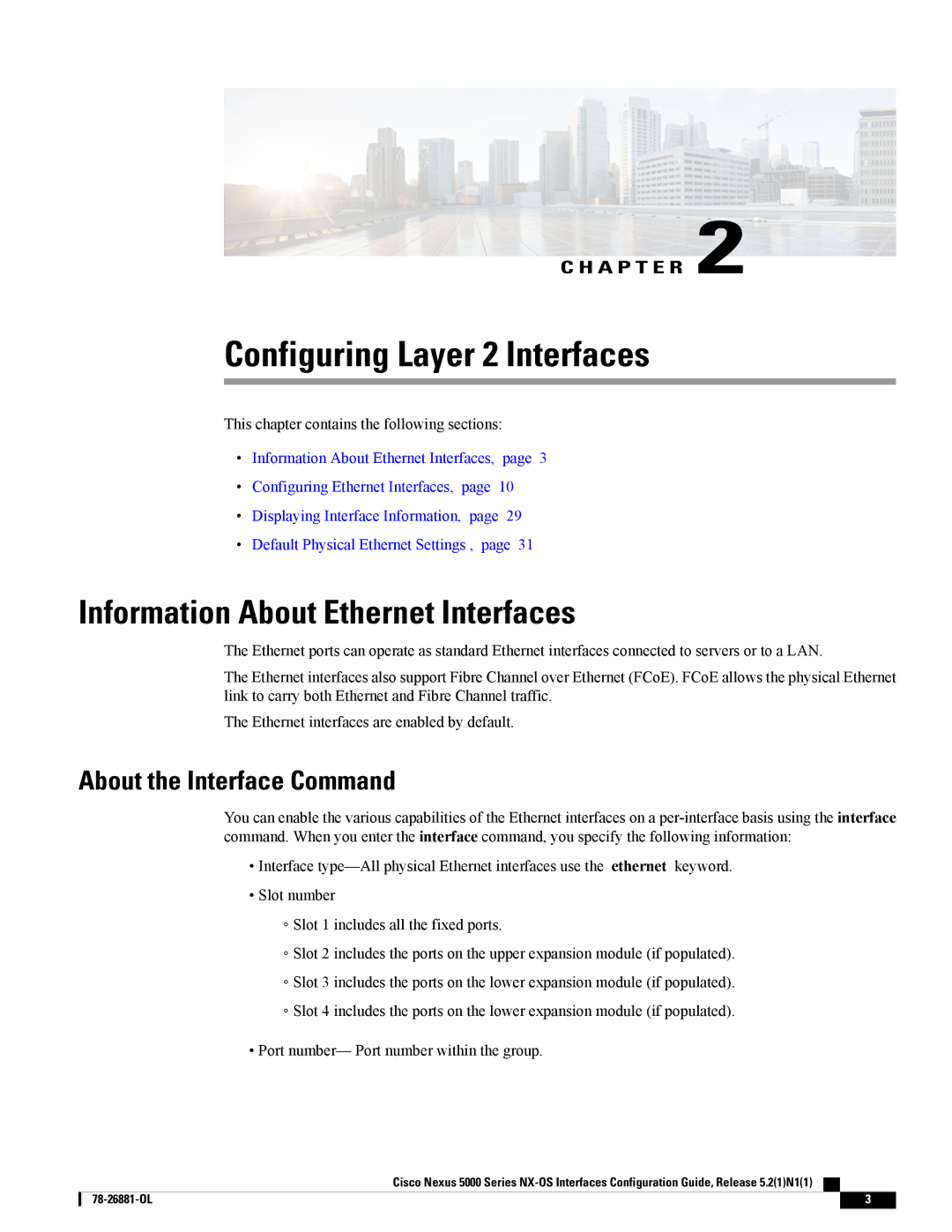 Cisco Systems N5KC5596TFA manual Information About Ethernet Interfaces, About the Interface Command 