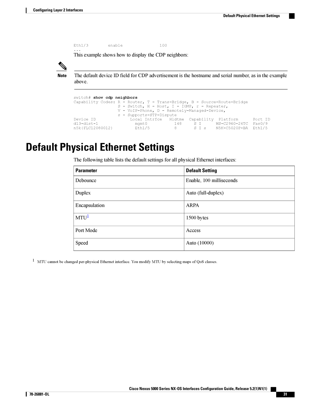 Cisco Systems N5KC5596TFA manual Default Physical Ethernet Settings, This example shows how to display the CDP neighbors 