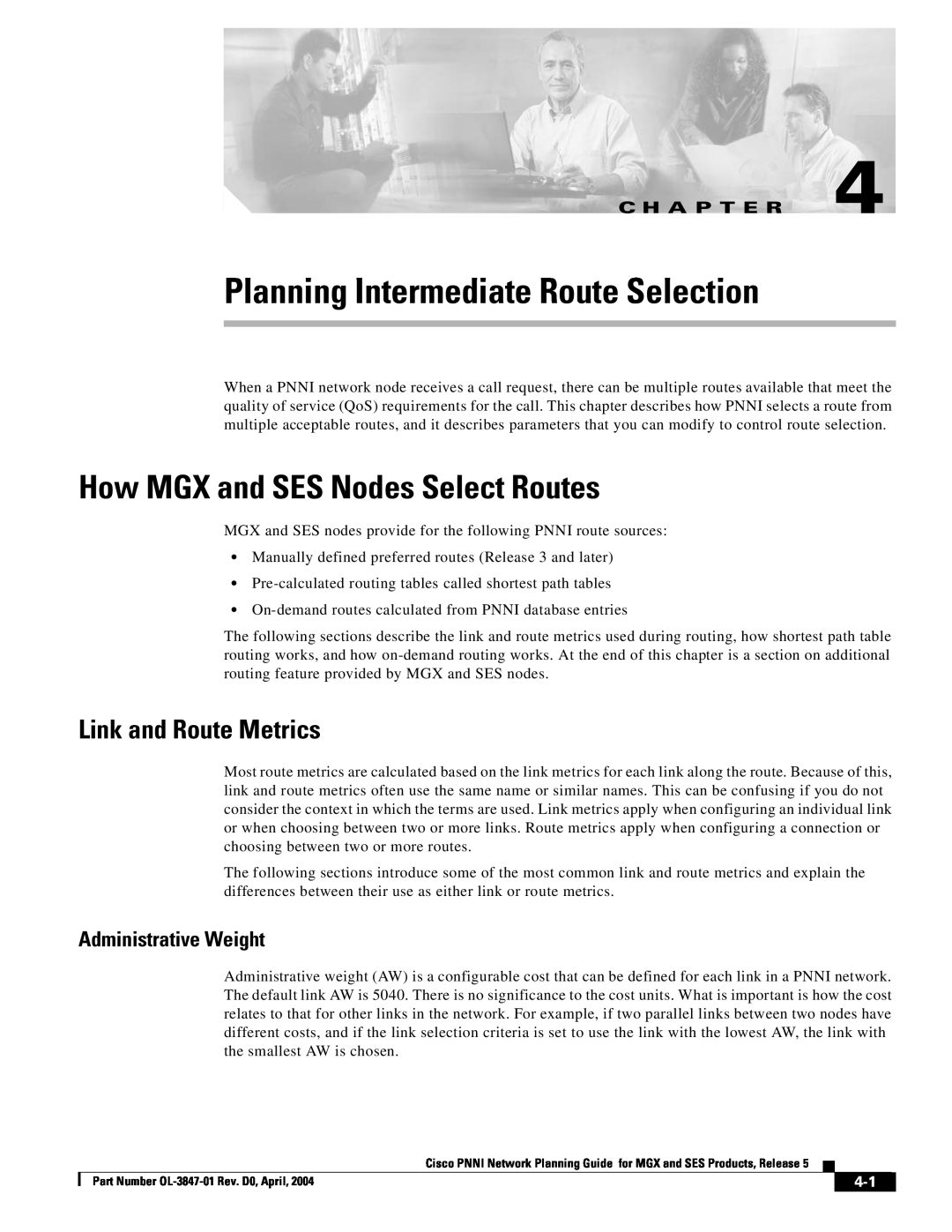 Cisco Systems Network Router Planning Intermediate Route Selection, How MGX and SES Nodes Select Routes, C H A P T E R 