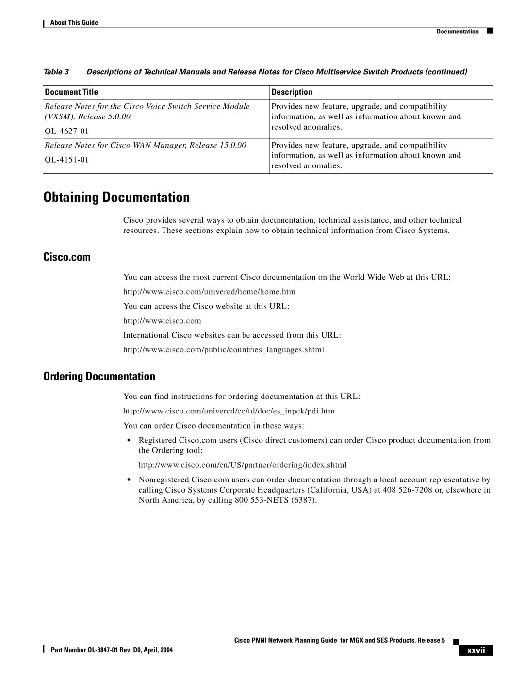 Cisco Systems Network Router manual Obtaining Documentation, Cisco.com, Ordering Documentation, Xxvii 