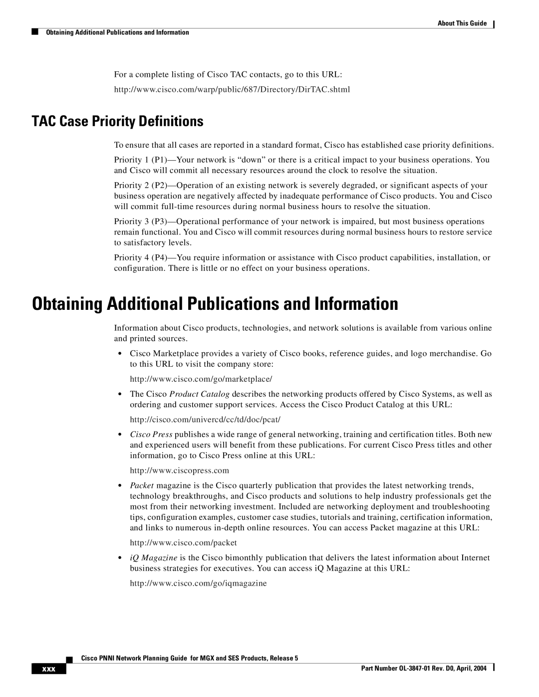 Cisco Systems Network Router manual Obtaining Additional Publications and Information, TAC Case Priority Definitions, Xxx 