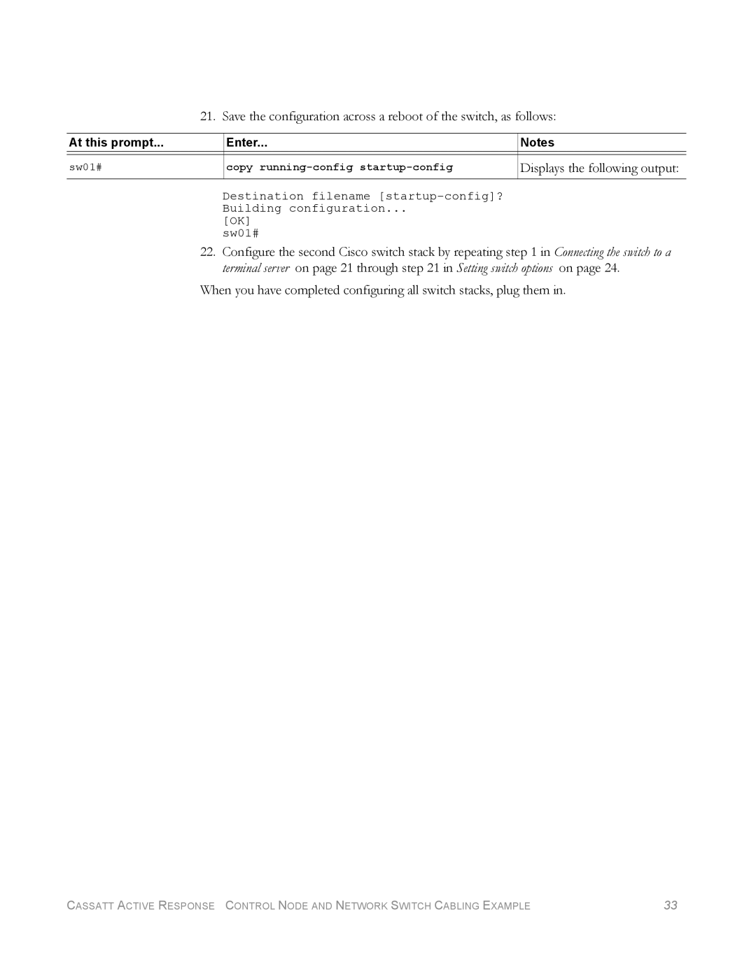 Cisco Systems Network Switch Cabling manual Displays the following output 