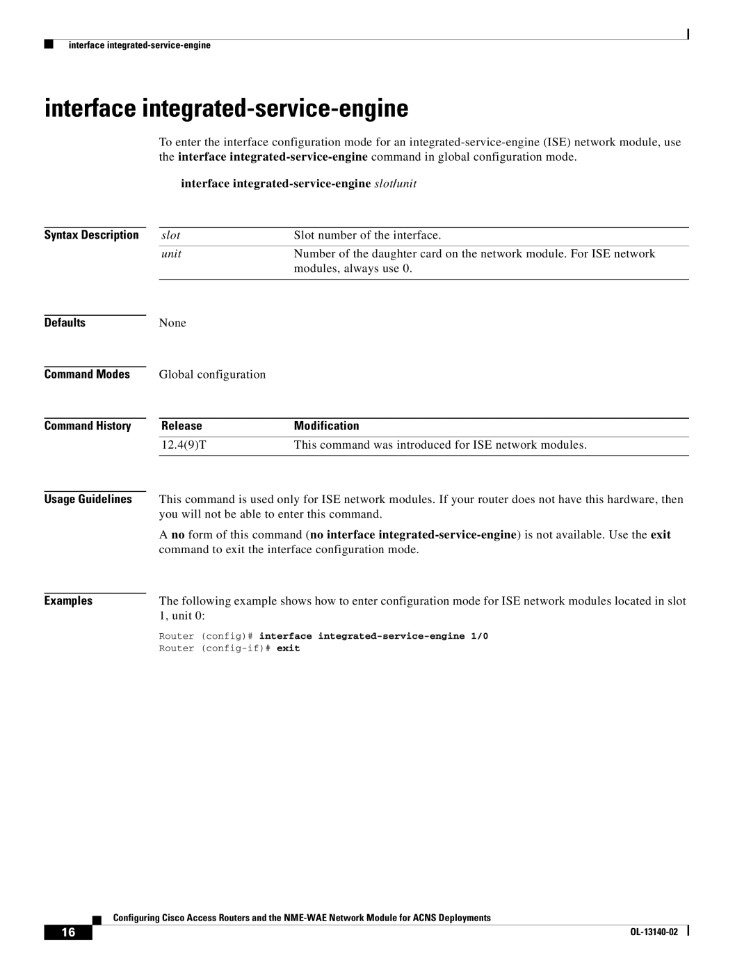 Cisco Systems NME-WAE manual Interface integrated-service-engine slot/unit, ReleaseModification, Examples 