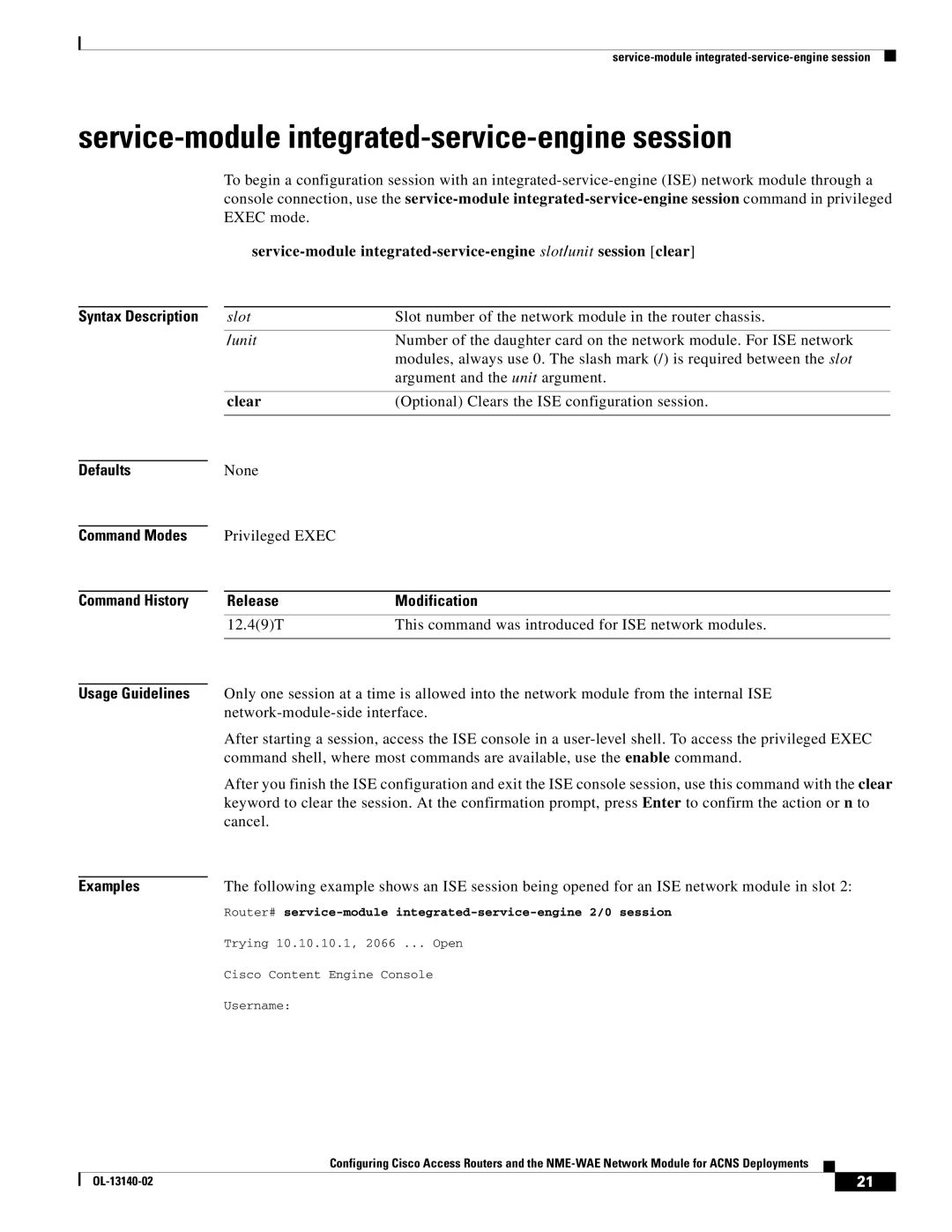 Cisco Systems NME-WAE manual Service-module integrated-service-engine session, Open, Username 