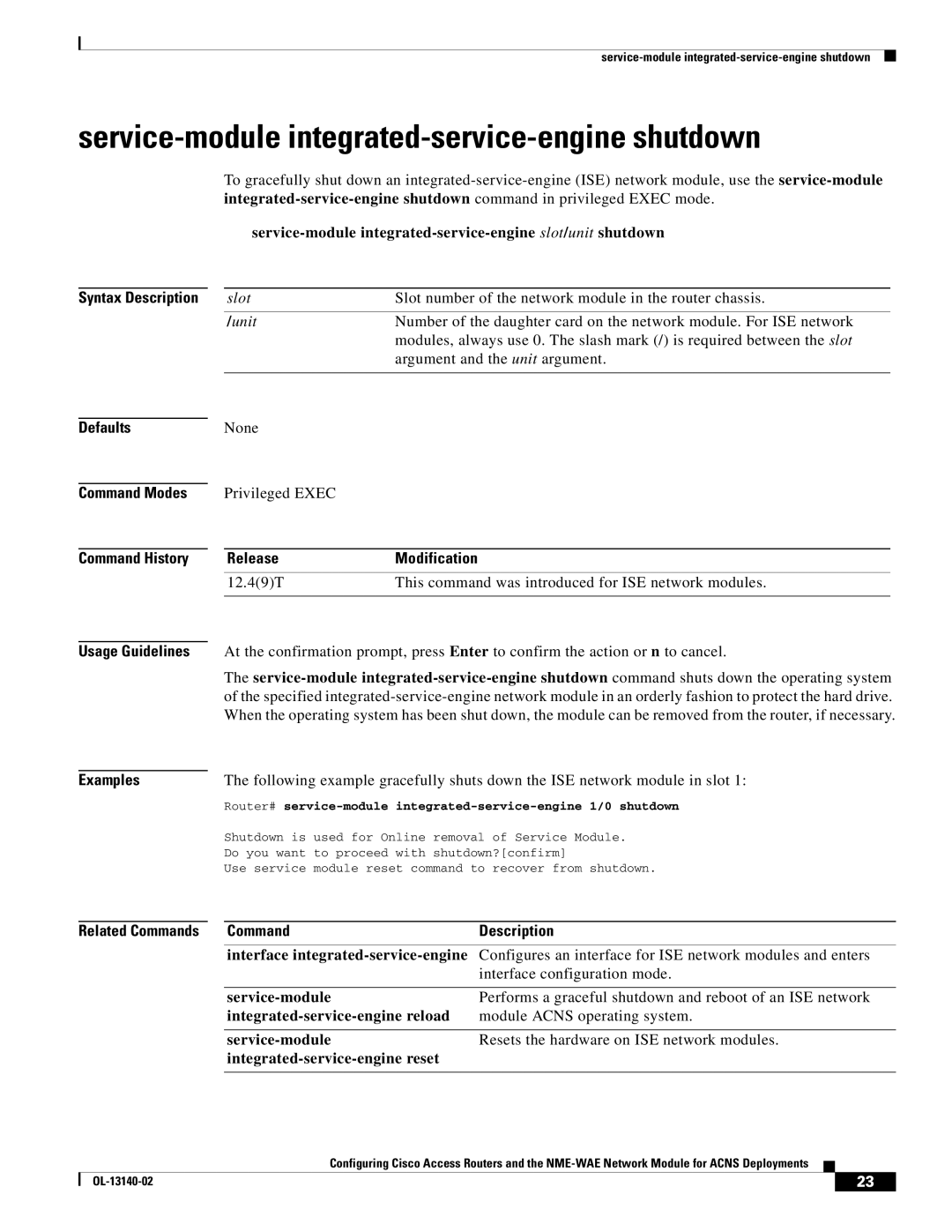 Cisco Systems NME-WAE manual Service-module integrated-service-engine shutdown, Interface integrated-service-engine 