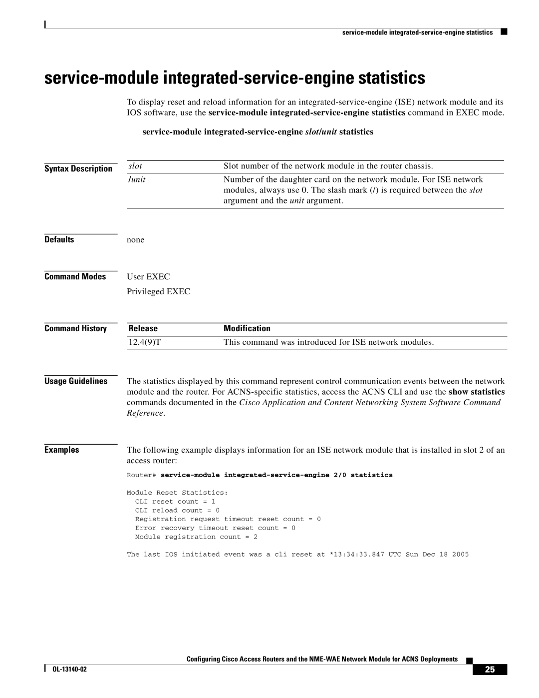 Cisco Systems NME-WAE manual Service-module integrated-service-engine statistics, Access router 