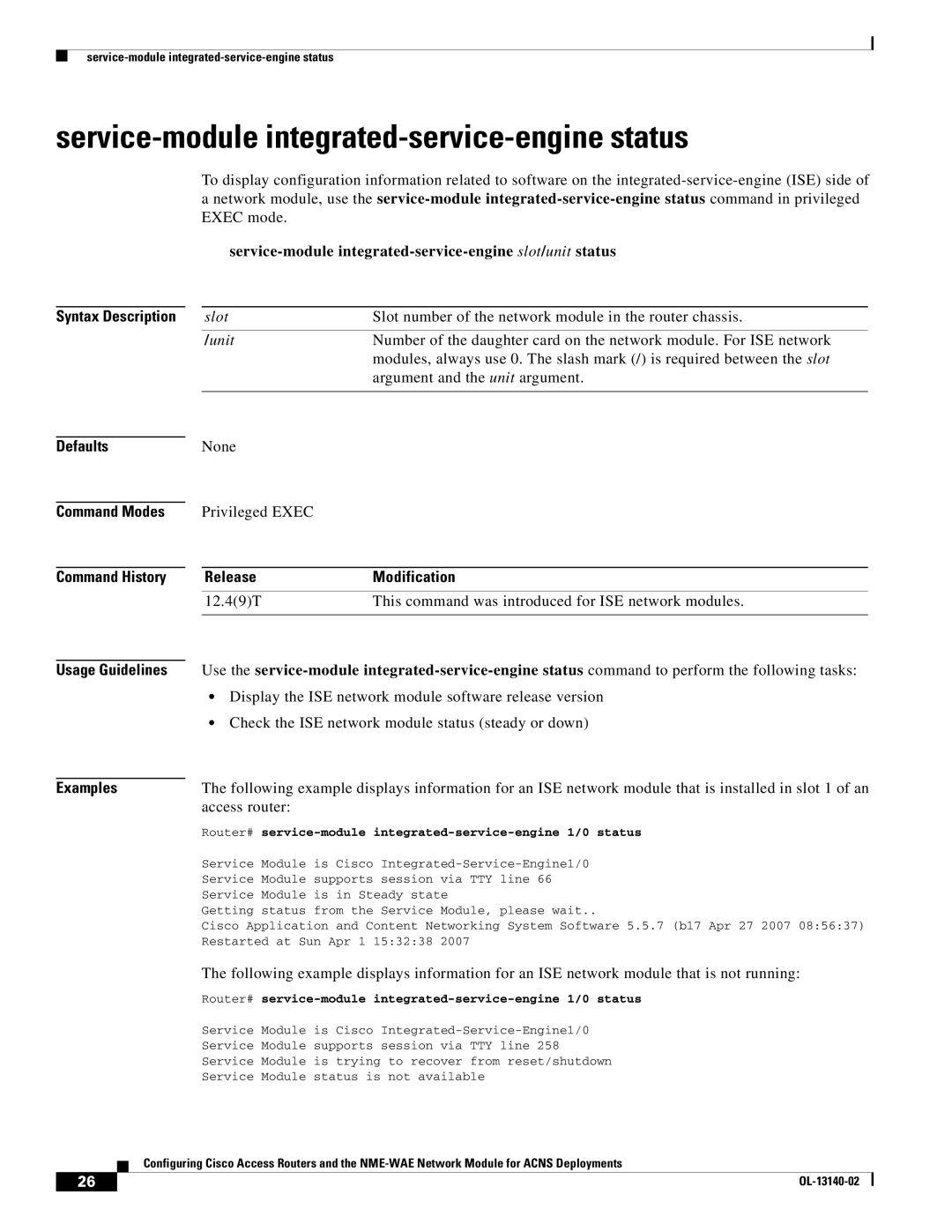 Cisco Systems NME-WAE Service-module integrated-service-engine status, Check the ISE network module status steady or down 