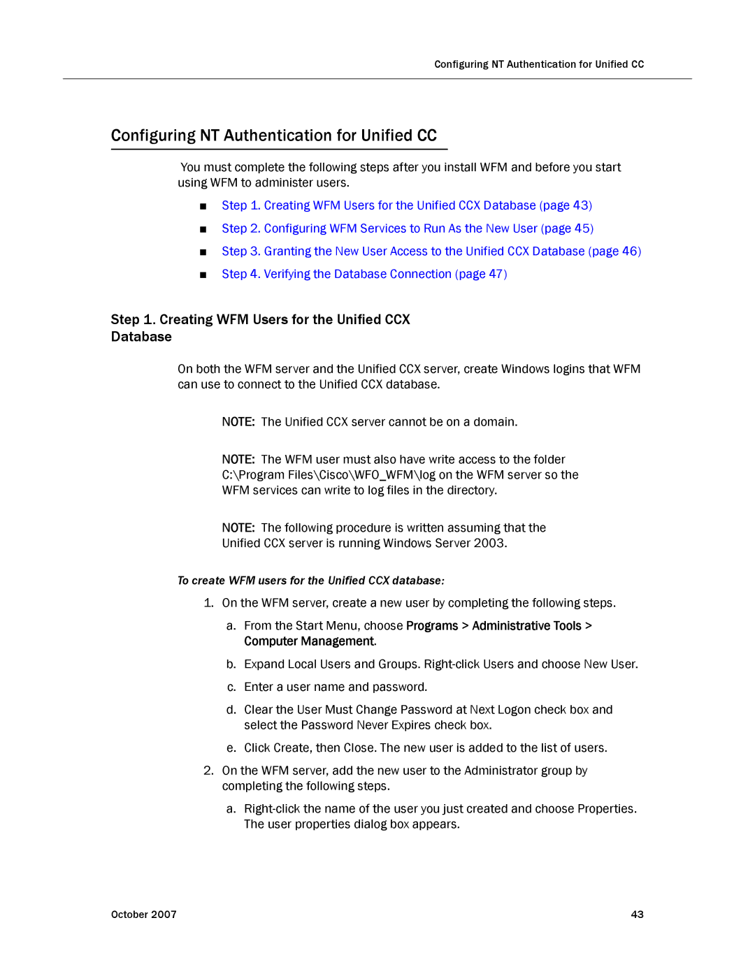 Cisco Systems none manual Configuring NT Authentication for Unified CC, Creating WFM Users for the Unified CCX Database 