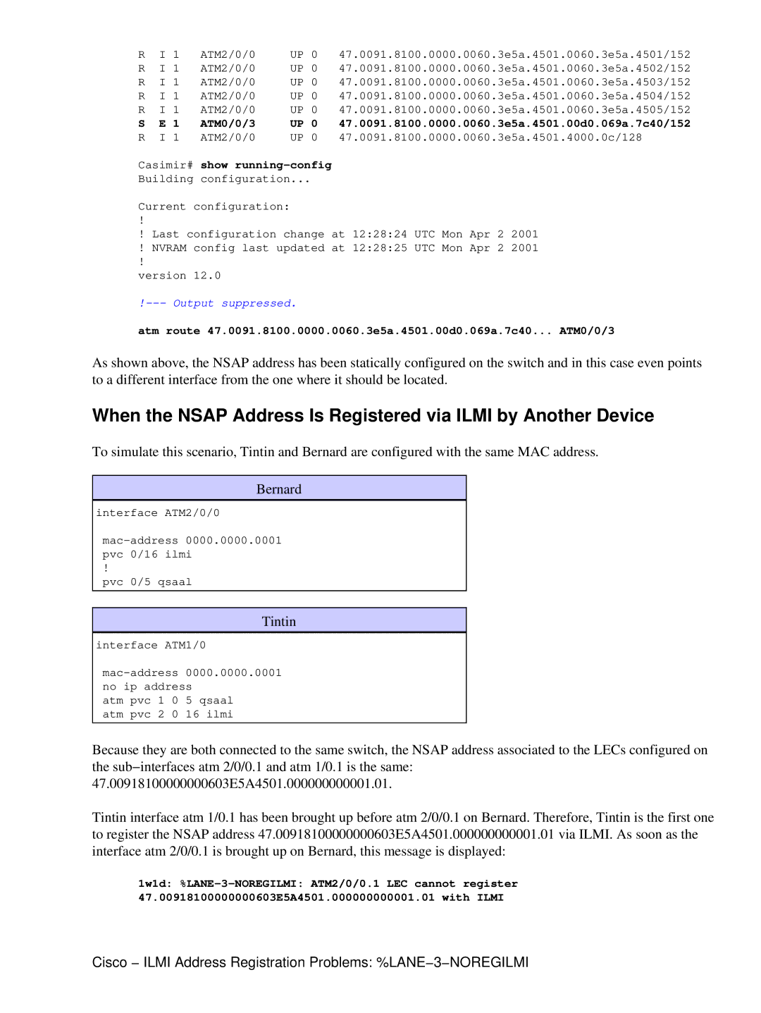 Cisco Systems NOREGILMI manual ATM0/0/3 47.0091.8100.0000.0060.3e5a.4501.00d0.069a.7c40/152, Casimir# show running−config 