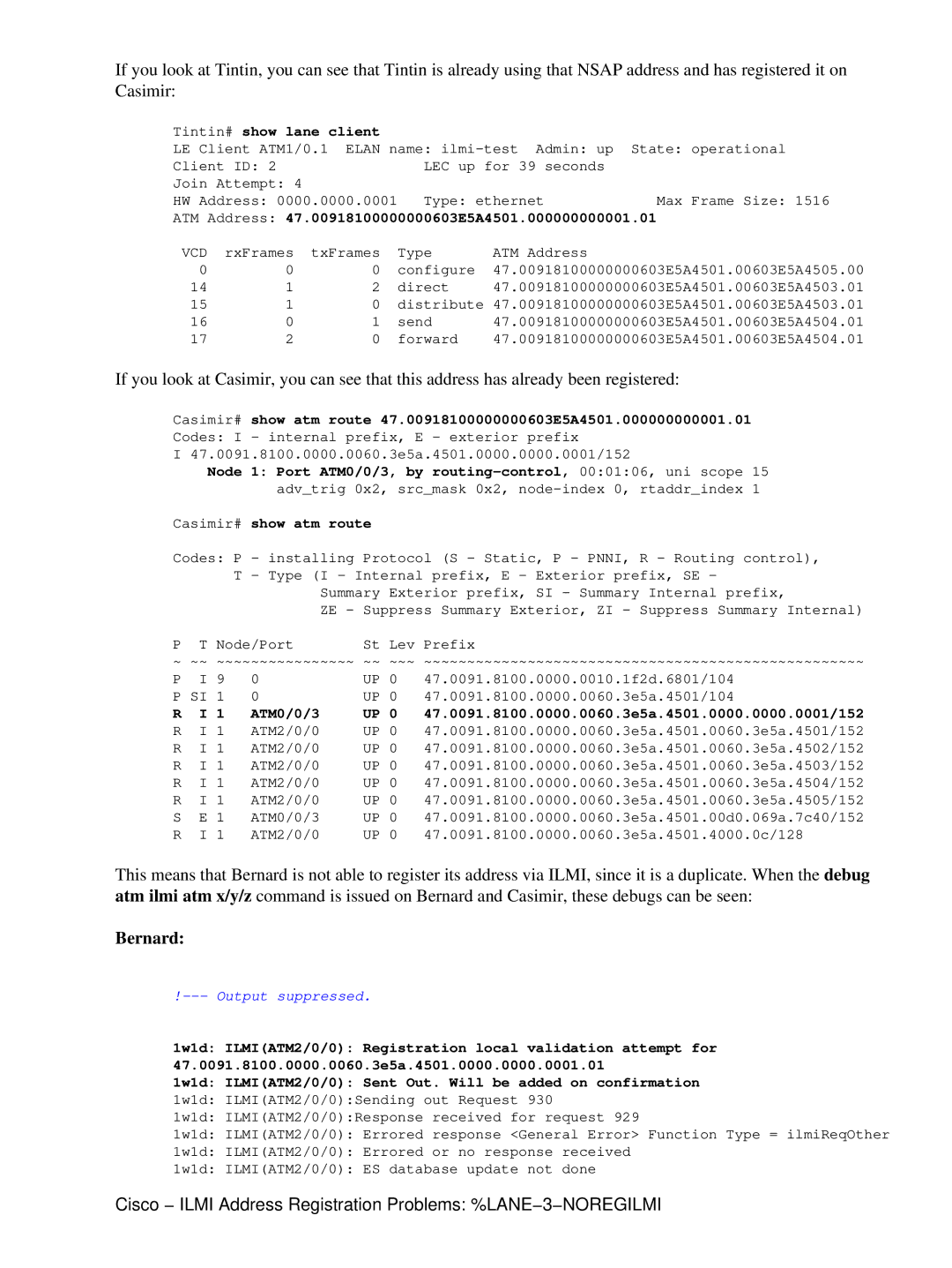 Cisco Systems NOREGILMI manual Bernard, Tintin# show lane client, ATM Address 47.00918100000000603E5A4501.000000000001.01 