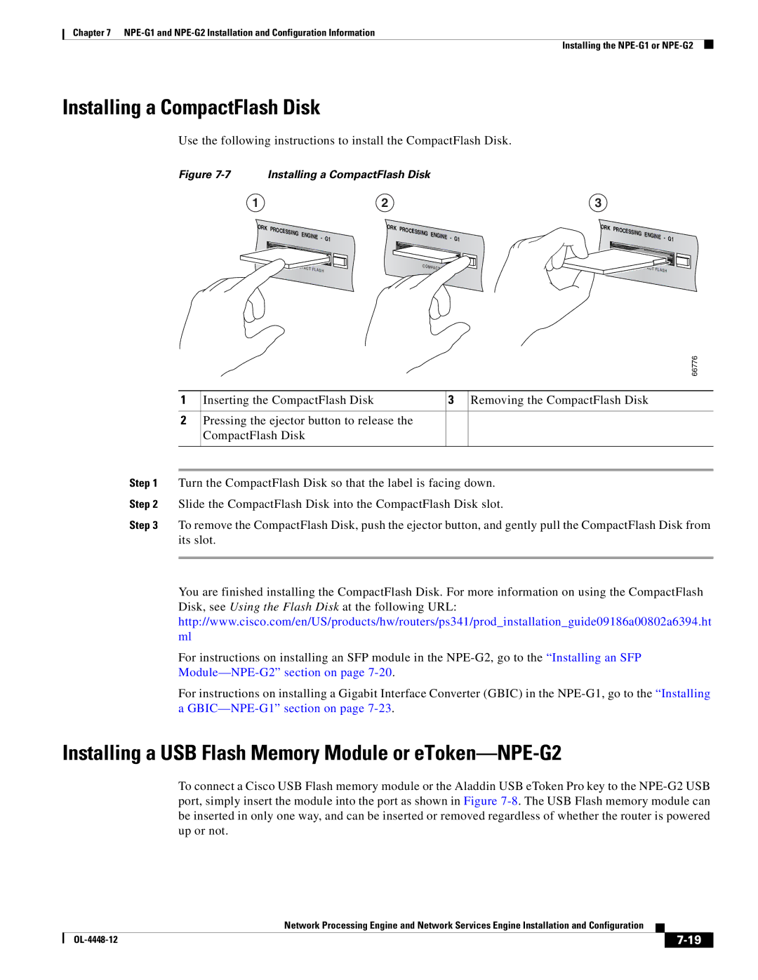 Cisco Systems NPE-175, NPE-225 manual Installing a CompactFlash Disk, Installing a USB Flash Memory Module or eToken-NPE-G2 