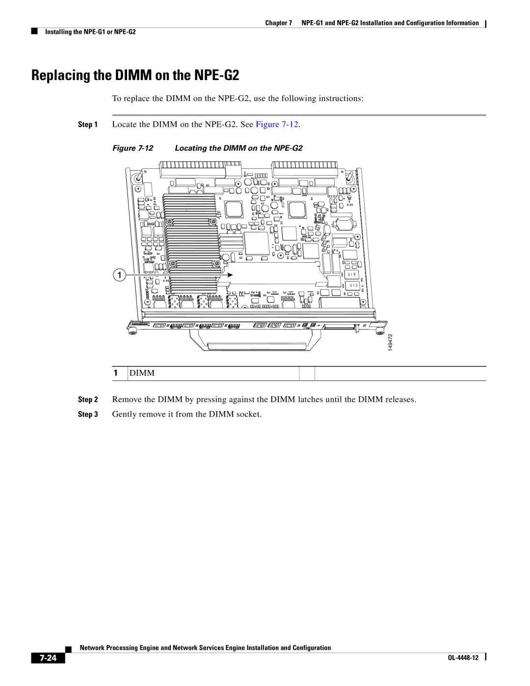 Cisco Systems NPE-225, NPE-175 manual Replacing the Dimm on the NPE-G2, Locating the Dimm on the NPE-G2 