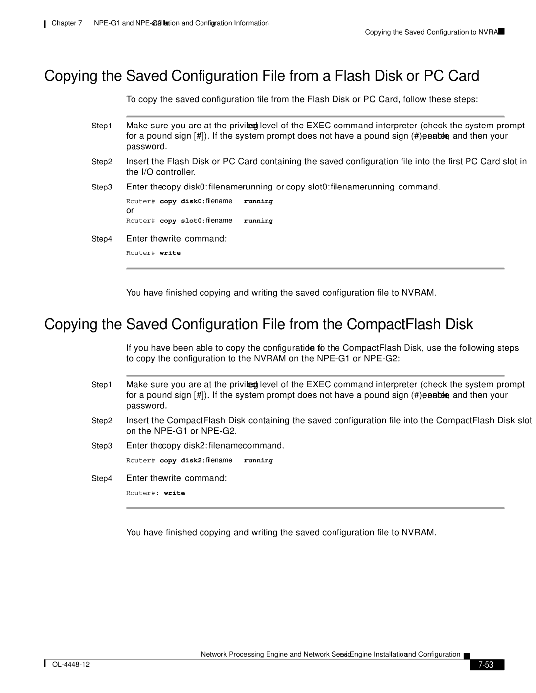 Cisco Systems NPE-175, NPE-225 manual Enter the write command, Router# copy disk2filename running 