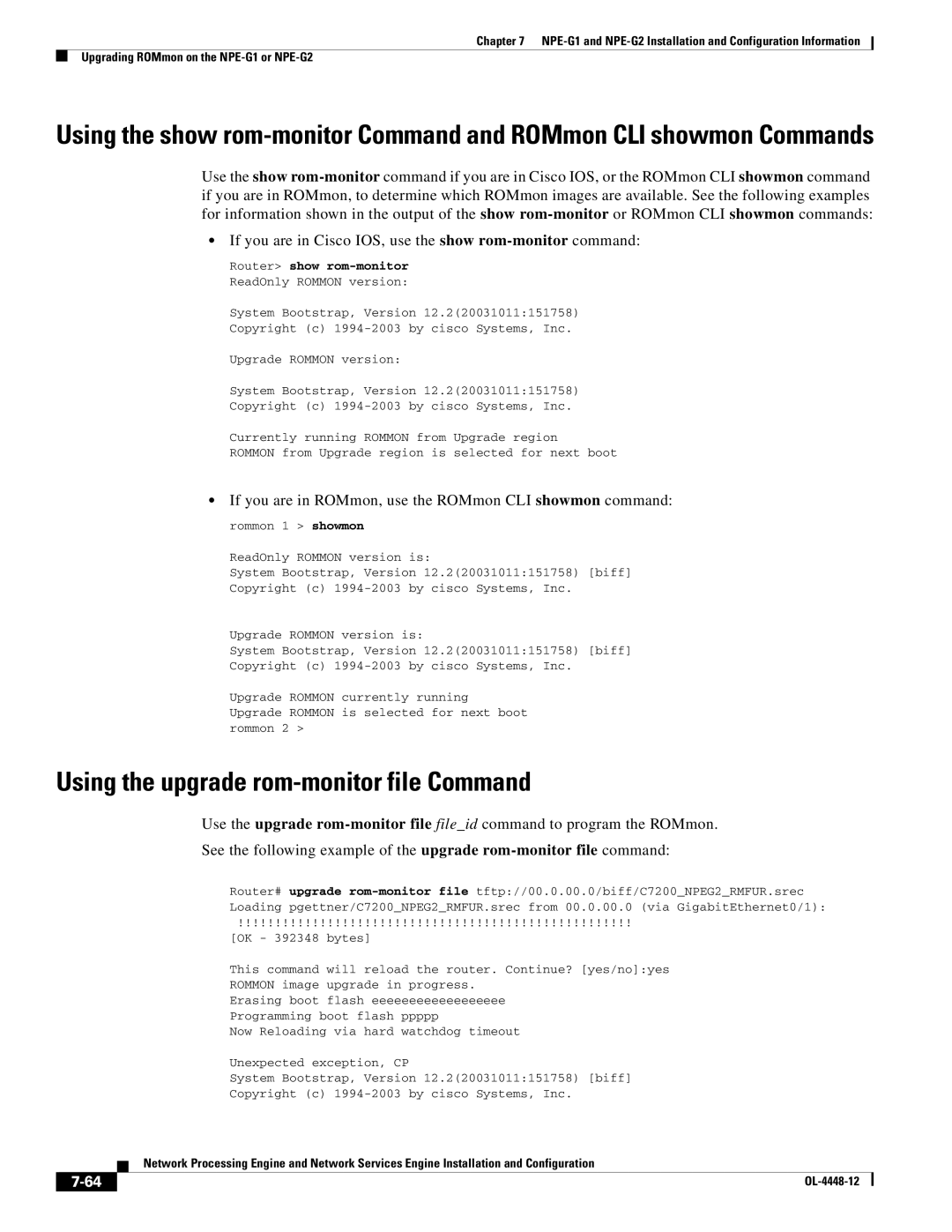 Cisco Systems NPE-225 Using the upgrade rom-monitor file Command, If you are in ROMmon, use the ROMmon CLI showmon command 