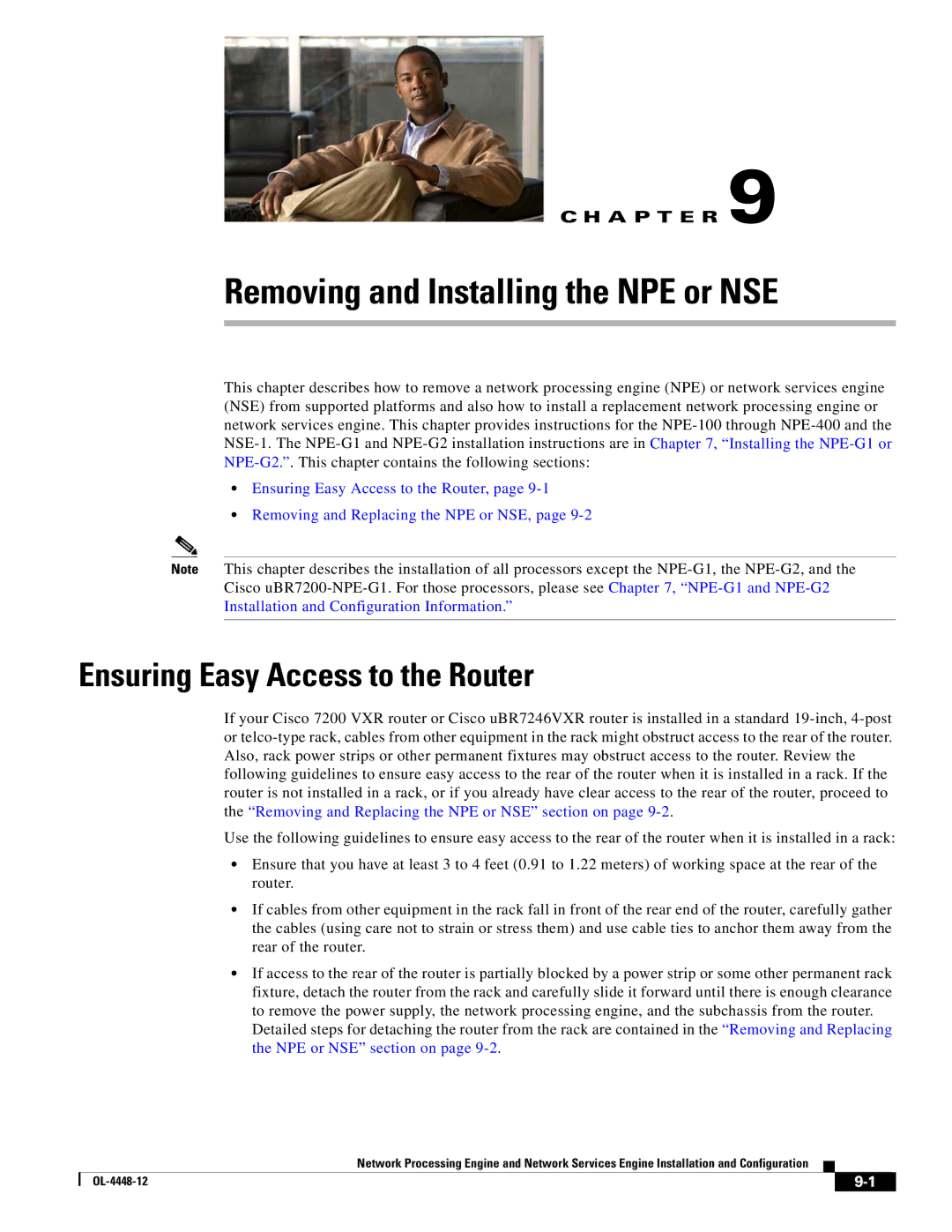 Cisco Systems NPE-175, NPE-225 manual Removing and Installing the NPE or NSE, Ensuring Easy Access to the Router 