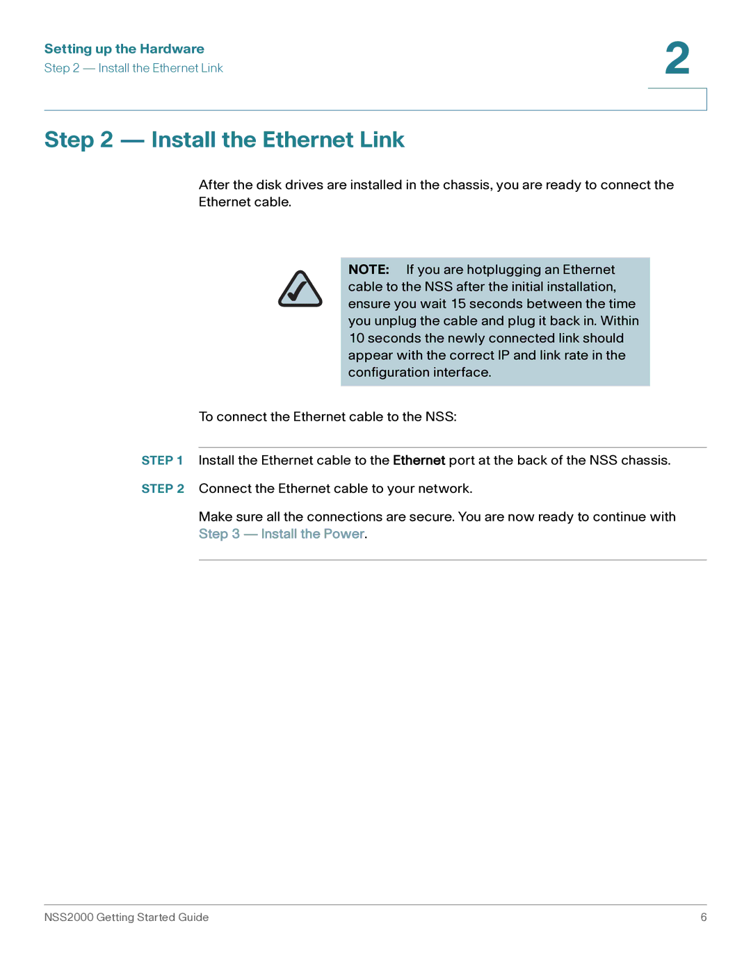 Cisco Systems NSS2000 Series manual Install the Ethernet Link 