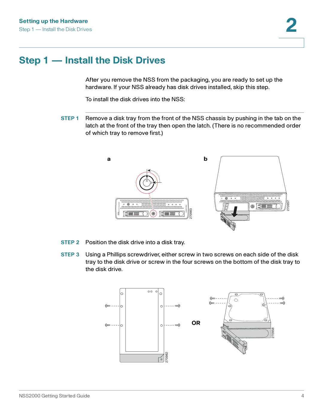 Cisco Systems NSS2000 Series manual Install the Disk Drives 