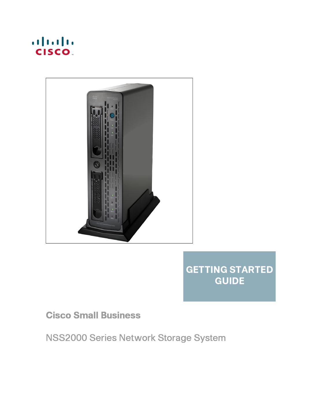 Cisco Systems manual Getting Started Guide, Cisco Small Business, NSS2000 Series Network Storage System 