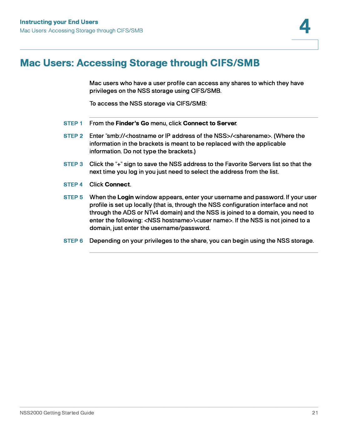 Cisco Systems NSS2000 Series manual Mac Users Accessing Storage through CIFS/SMB, Instructing your End Users 