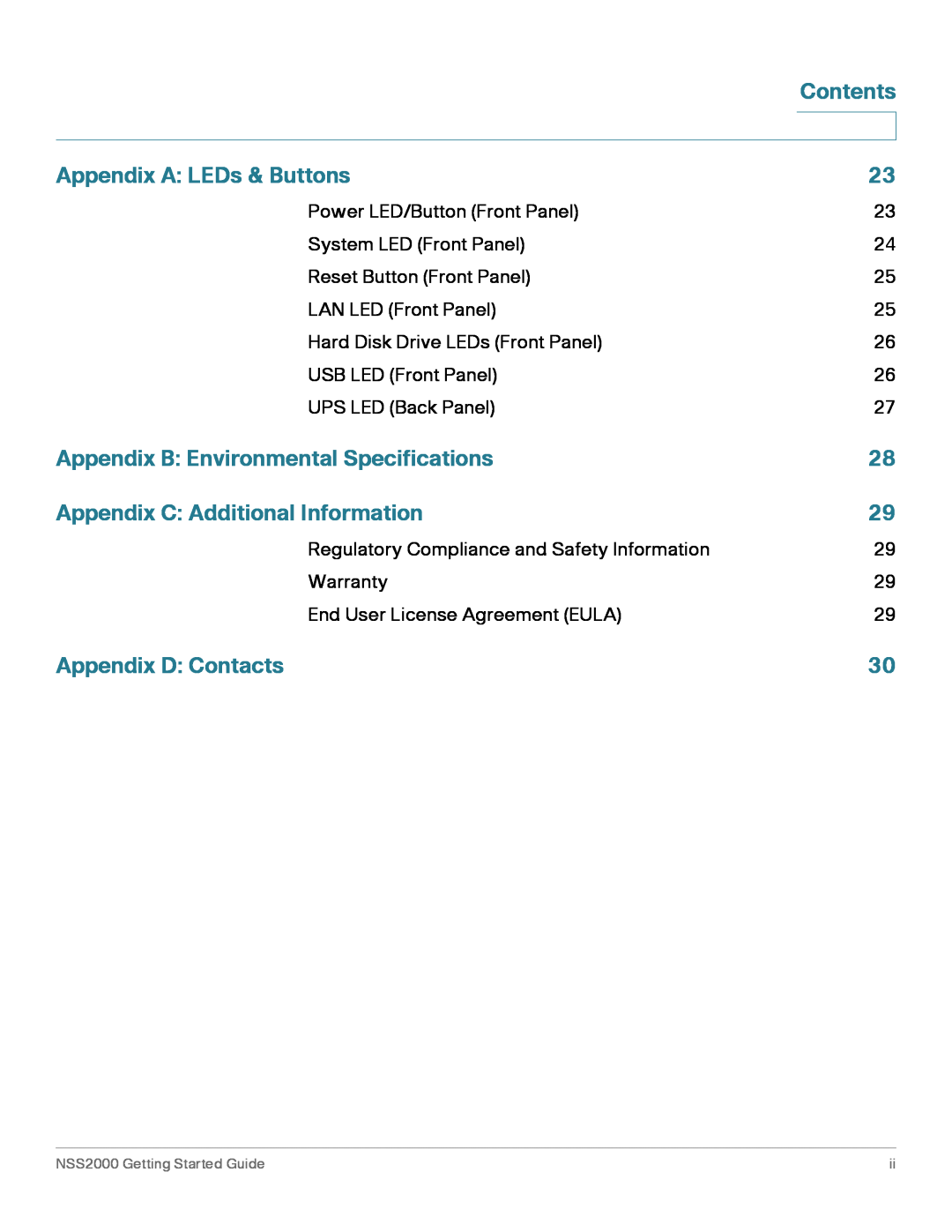 Cisco Systems NSS2000 Series manual Appendix A LEDs & Buttons, Appendix B Environmental Specifications, Appendix D Contacts 