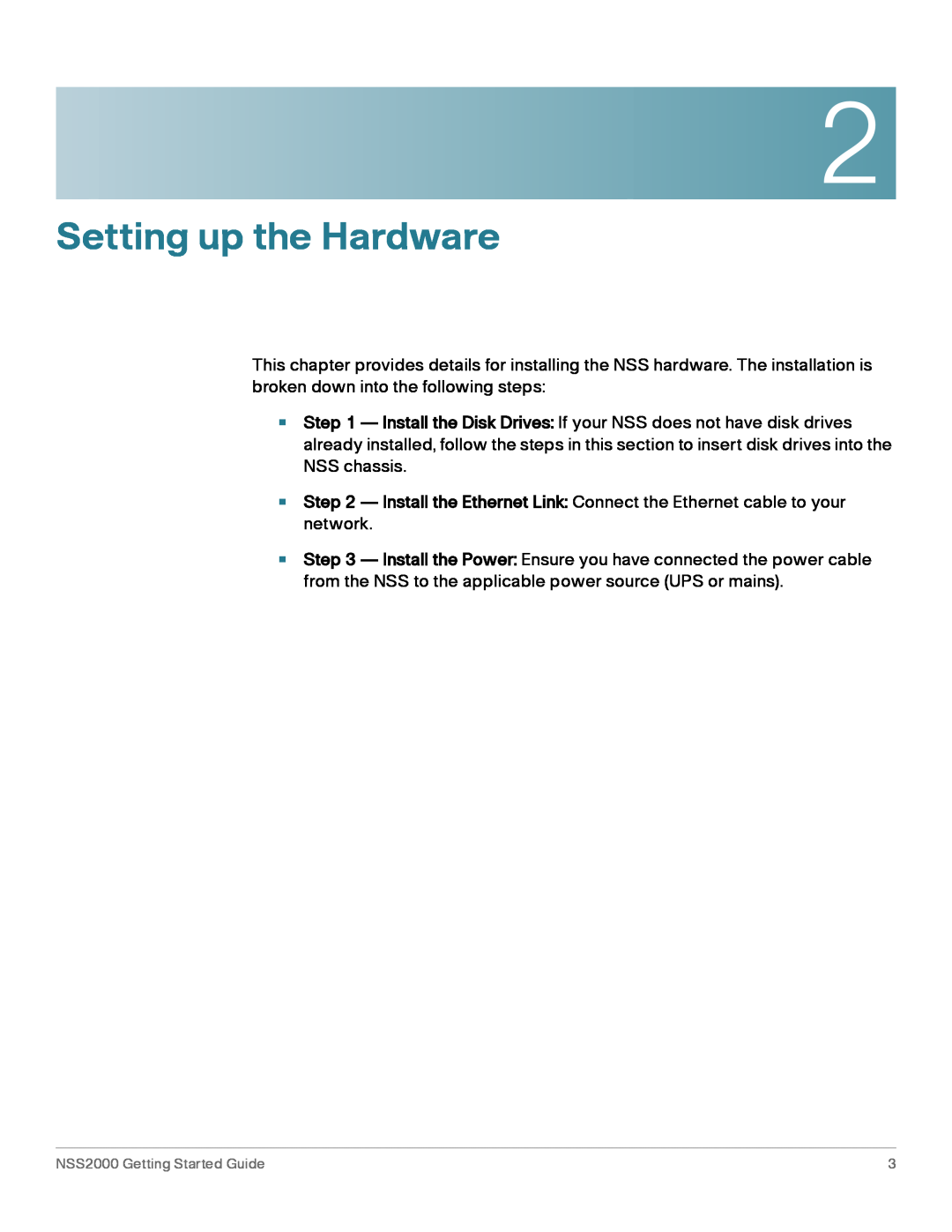 Cisco Systems NSS2000 Series manual Setting up the Hardware 